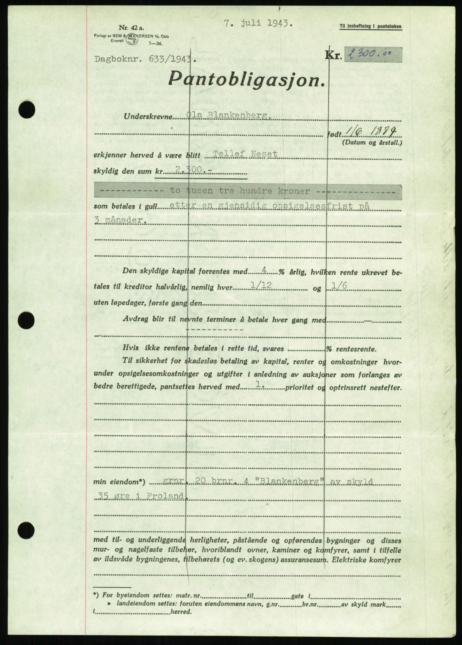 Nedenes sorenskriveri, AV/SAK-1221-0006/G/Gb/Gbb/L0002: Mortgage book no. II, 1942-1945, Diary no: : 633/1943