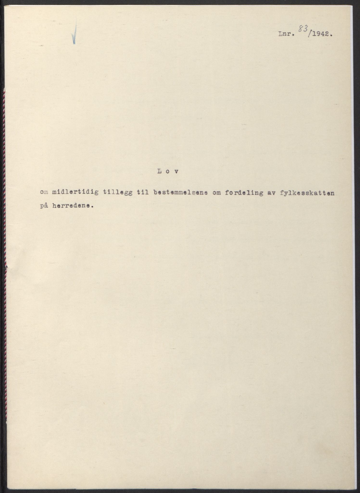 NS-administrasjonen 1940-1945 (Statsrådsekretariatet, de kommisariske statsråder mm), RA/S-4279/D/Db/L0097: Lover I, 1942, p. 246
