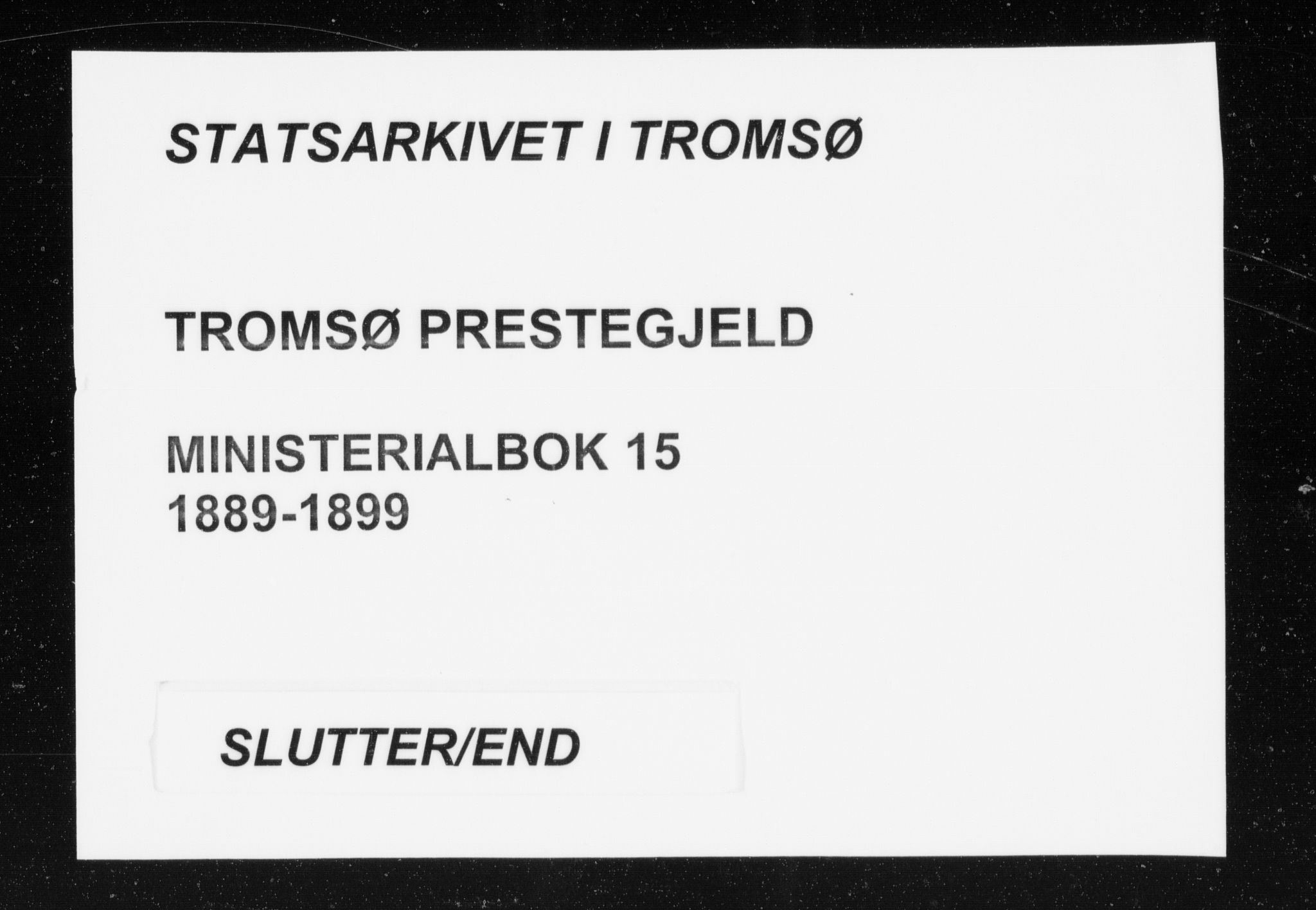 Tromsø sokneprestkontor/stiftsprosti/domprosti, AV/SATØ-S-1343/G/Ga/L0015kirke: Parish register (official) no. 15, 1889-1899