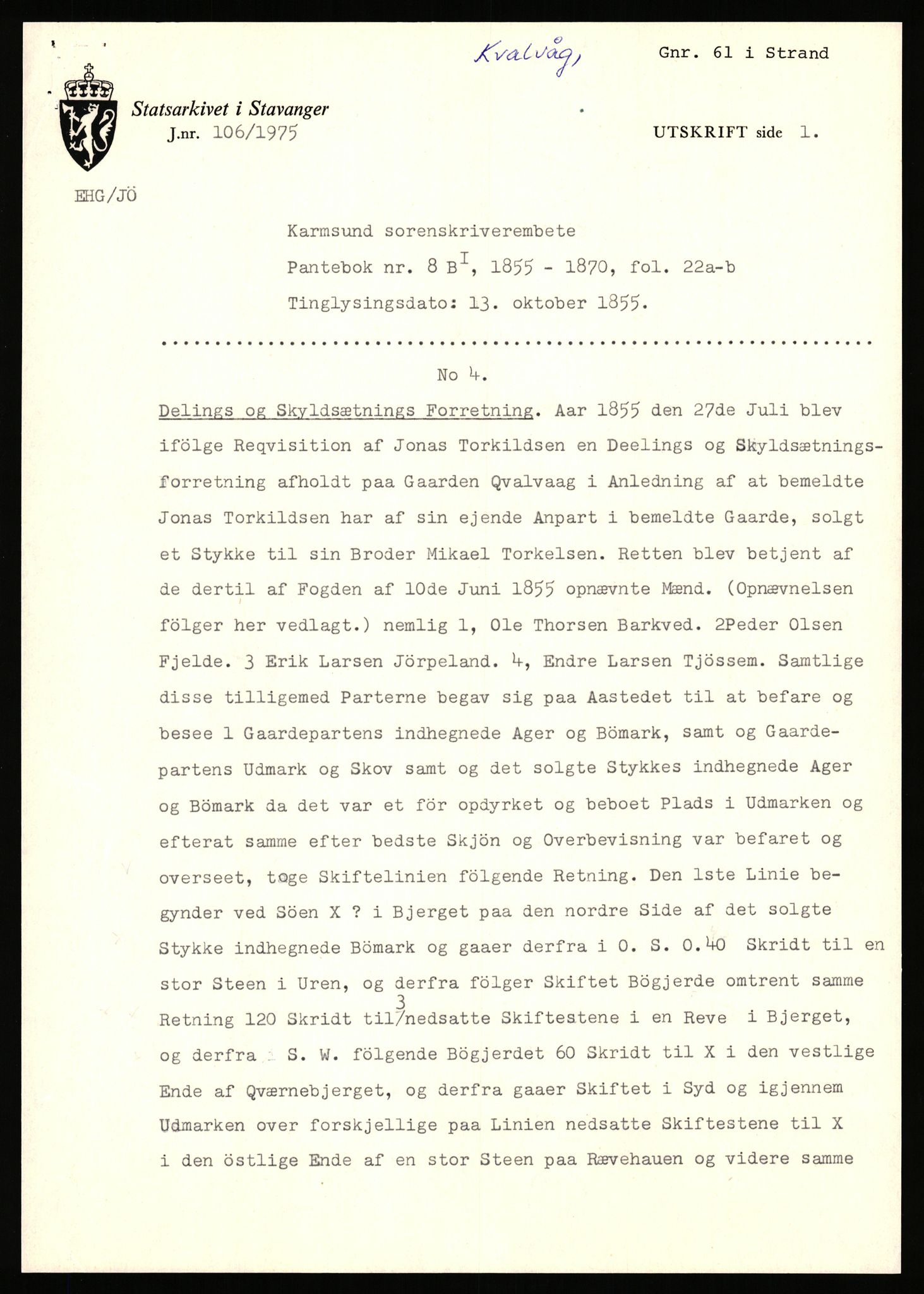 Statsarkivet i Stavanger, AV/SAST-A-101971/03/Y/Yj/L0049: Avskrifter sortert etter gårdsnavn: Kro - Kvamme, 1750-1930, p. 418