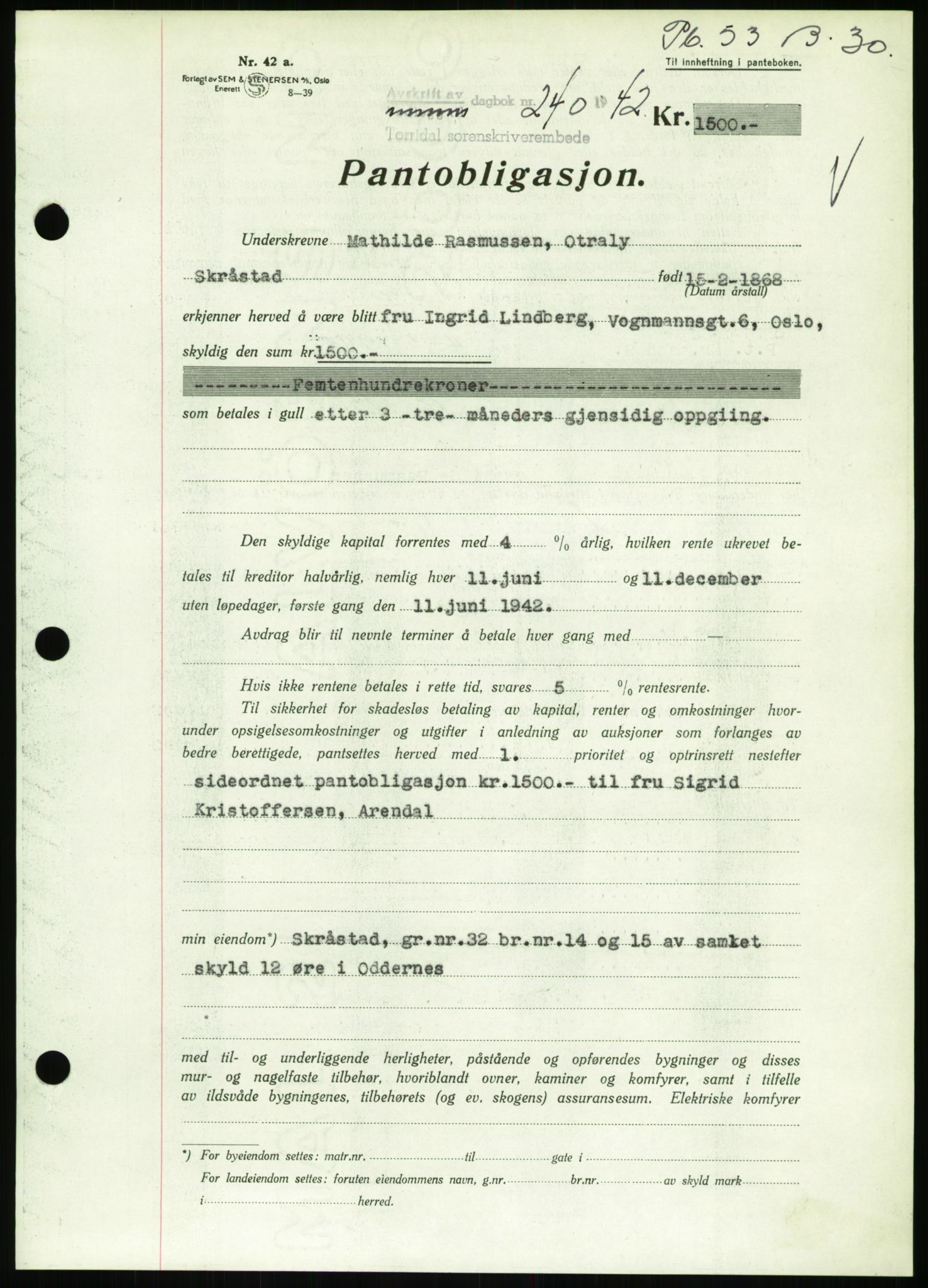 Torridal sorenskriveri, AV/SAK-1221-0012/G/Gb/Gbb/L0009: Mortgage book no. 53b, 1942-1943, Diary no: : 240/1942