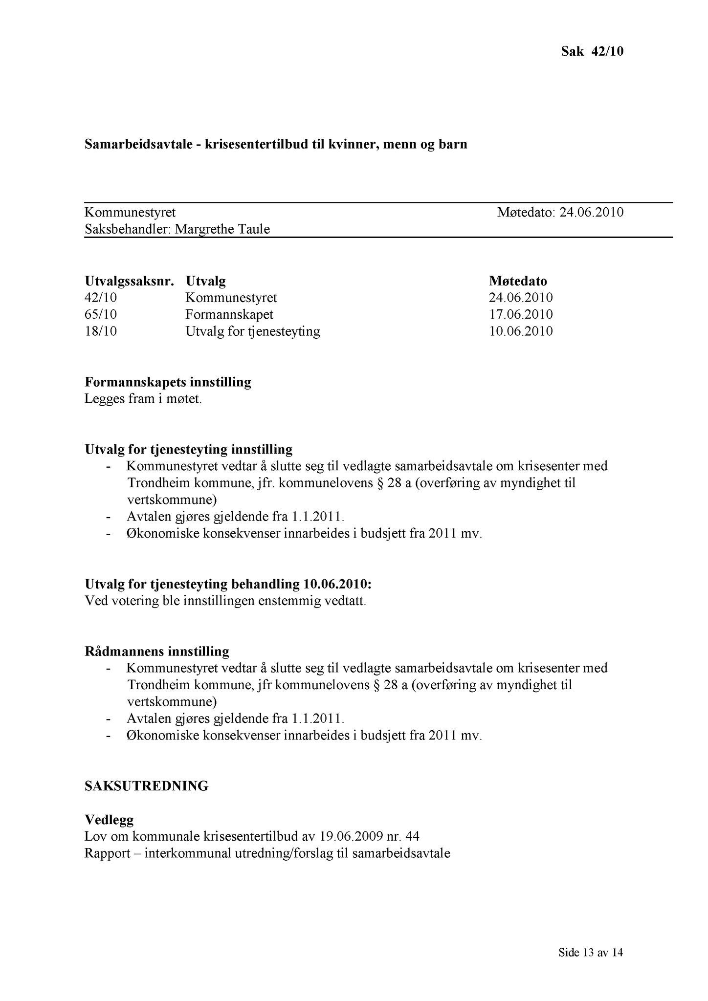 Klæbu Kommune, TRKO/KK/01-KS/L003: Kommunestyret - Møtedokumenter, 2010, p. 793