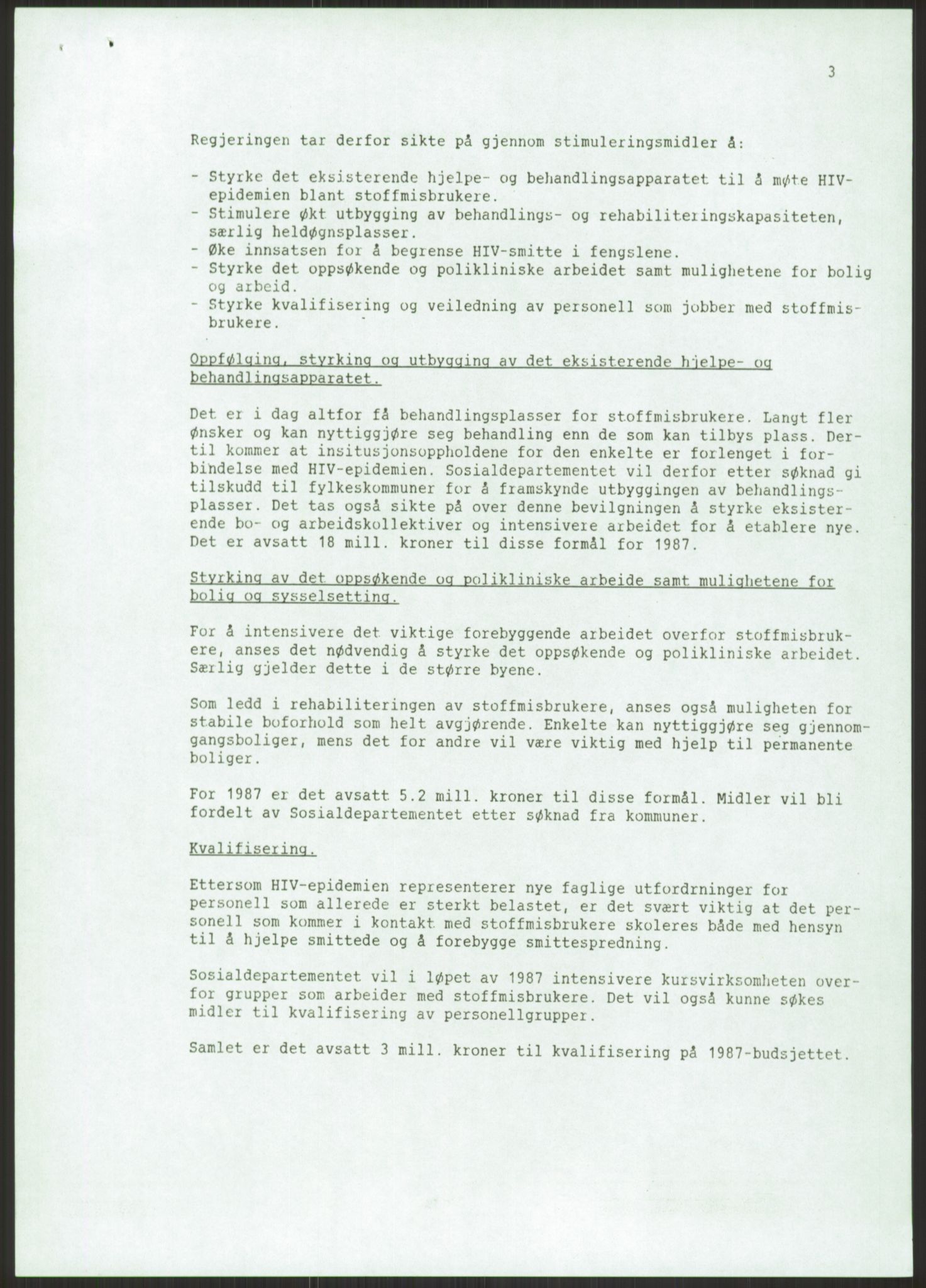 Sosialdepartementet, Administrasjons-, trygde-, plan- og helseavdelingen, RA/S-6179/D/L2240/0004: -- / 619 Diverse. HIV/AIDS, 1987, p. 31