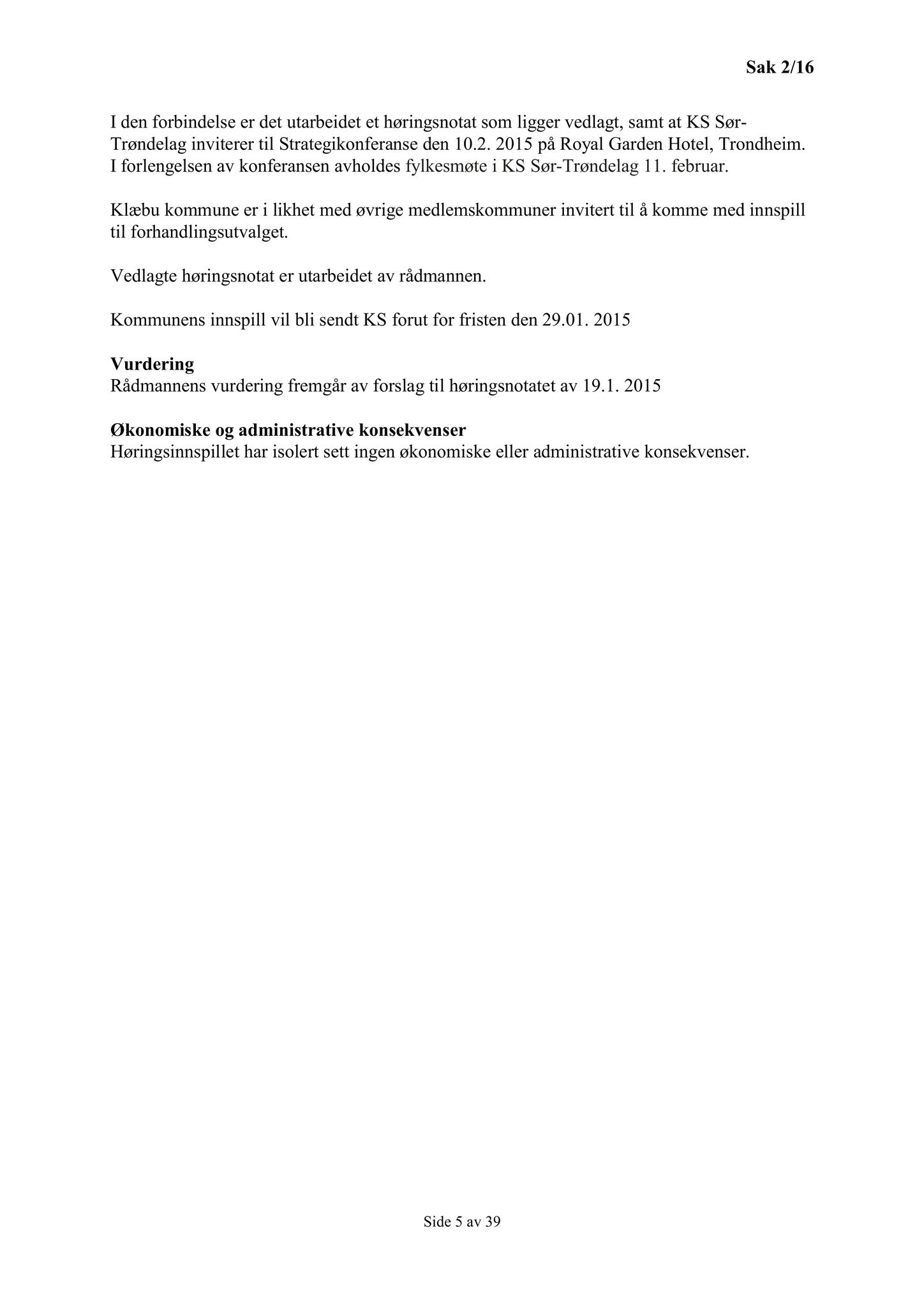 Klæbu Kommune, TRKO/KK/02-FS/L009: Formannsskapet - Møtedokumenter, 2016, p. 18