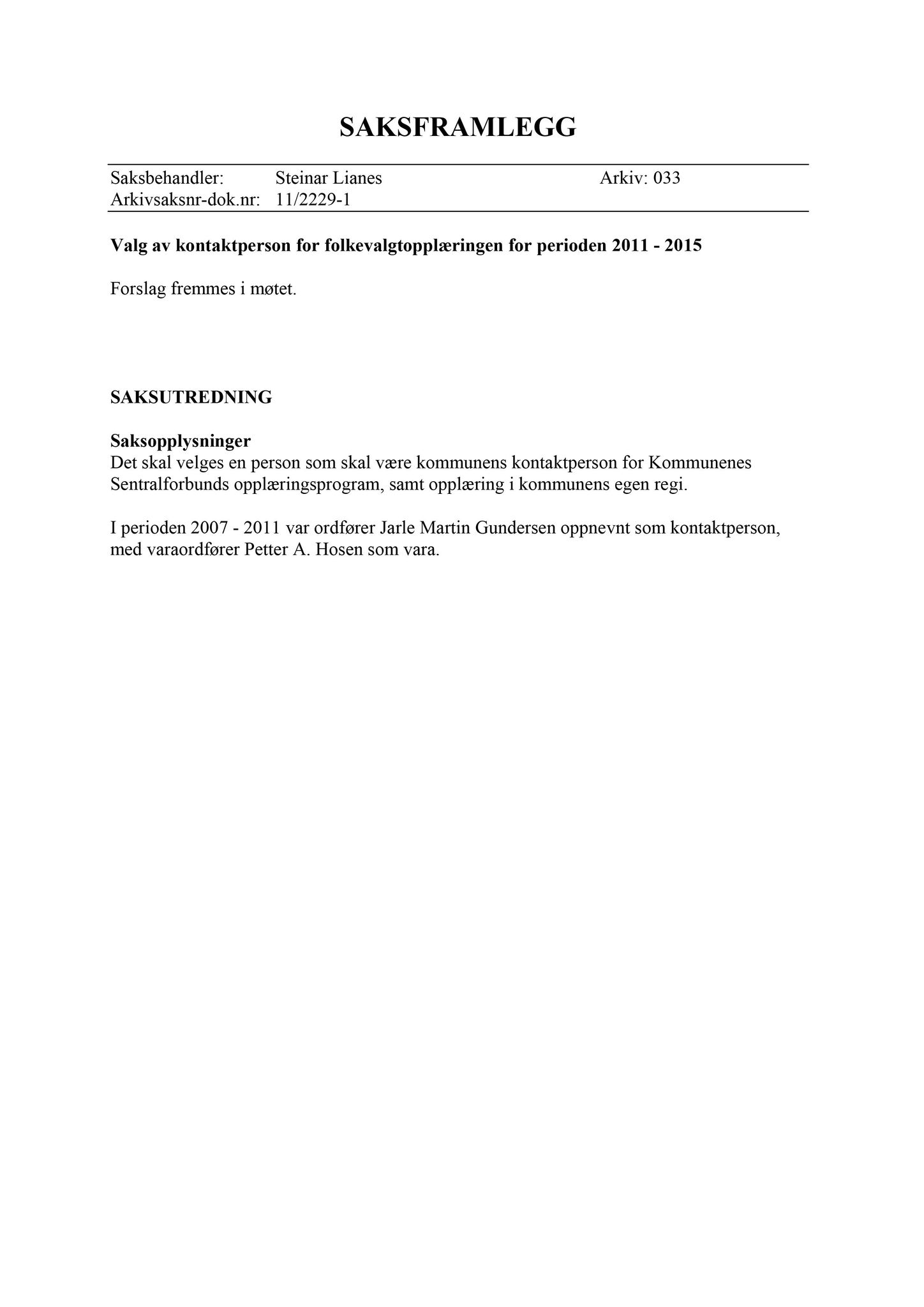 Klæbu Kommune, TRKO/KK/01-KS/L004: Kommunestyret - Møtedokumenter, 2011, p. 2004