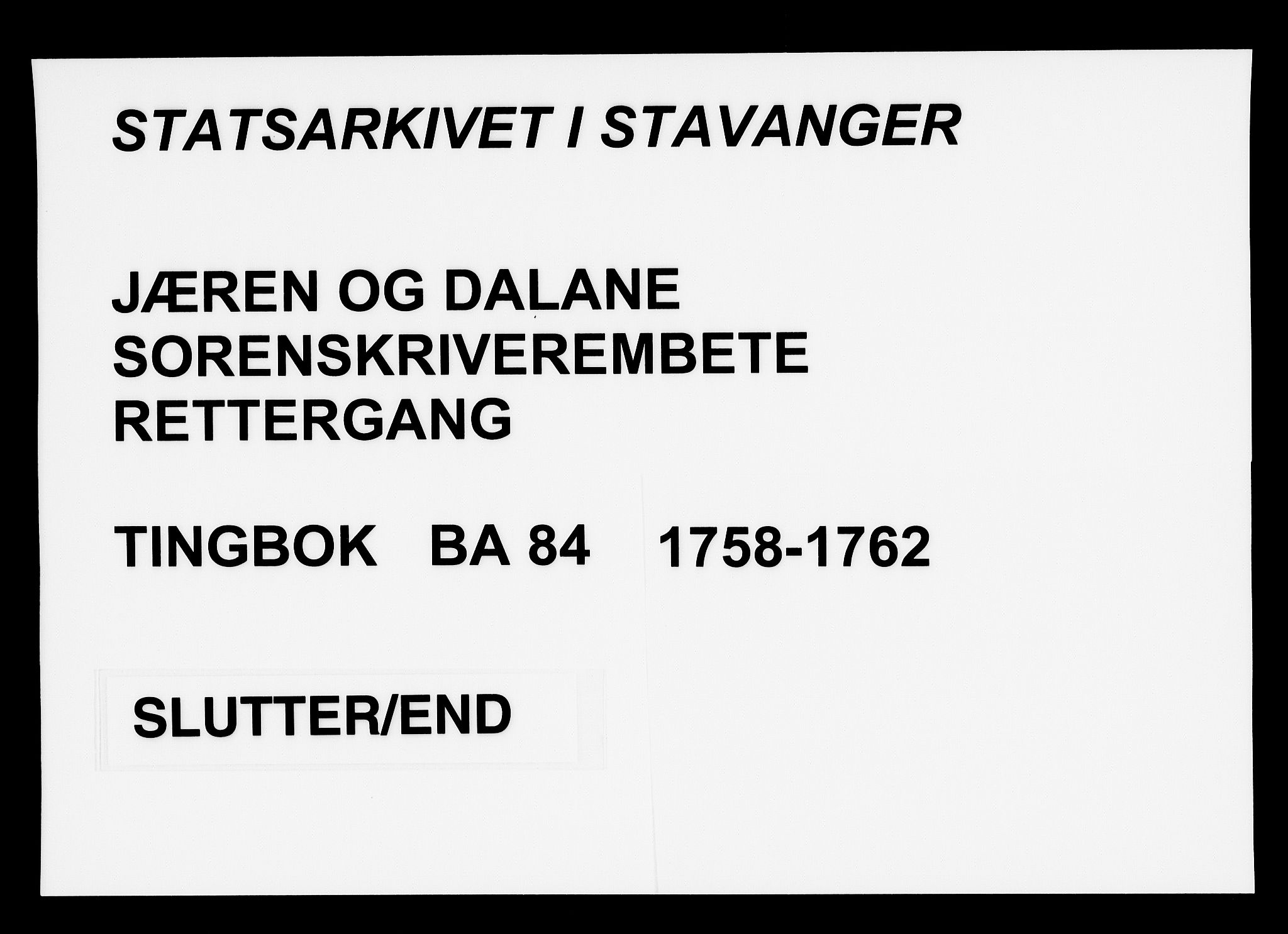 Jæren og Dalane sorenskriveri, SAST/A-100306/3/30/30BA/L0084: TINGBOK, 1758-1762