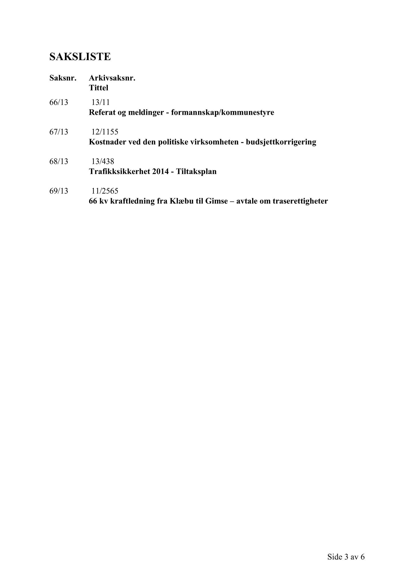 Klæbu Kommune, TRKO/KK/02-FS/L006: Formannsskapet - Møtedokumenter, 2013, p. 1596