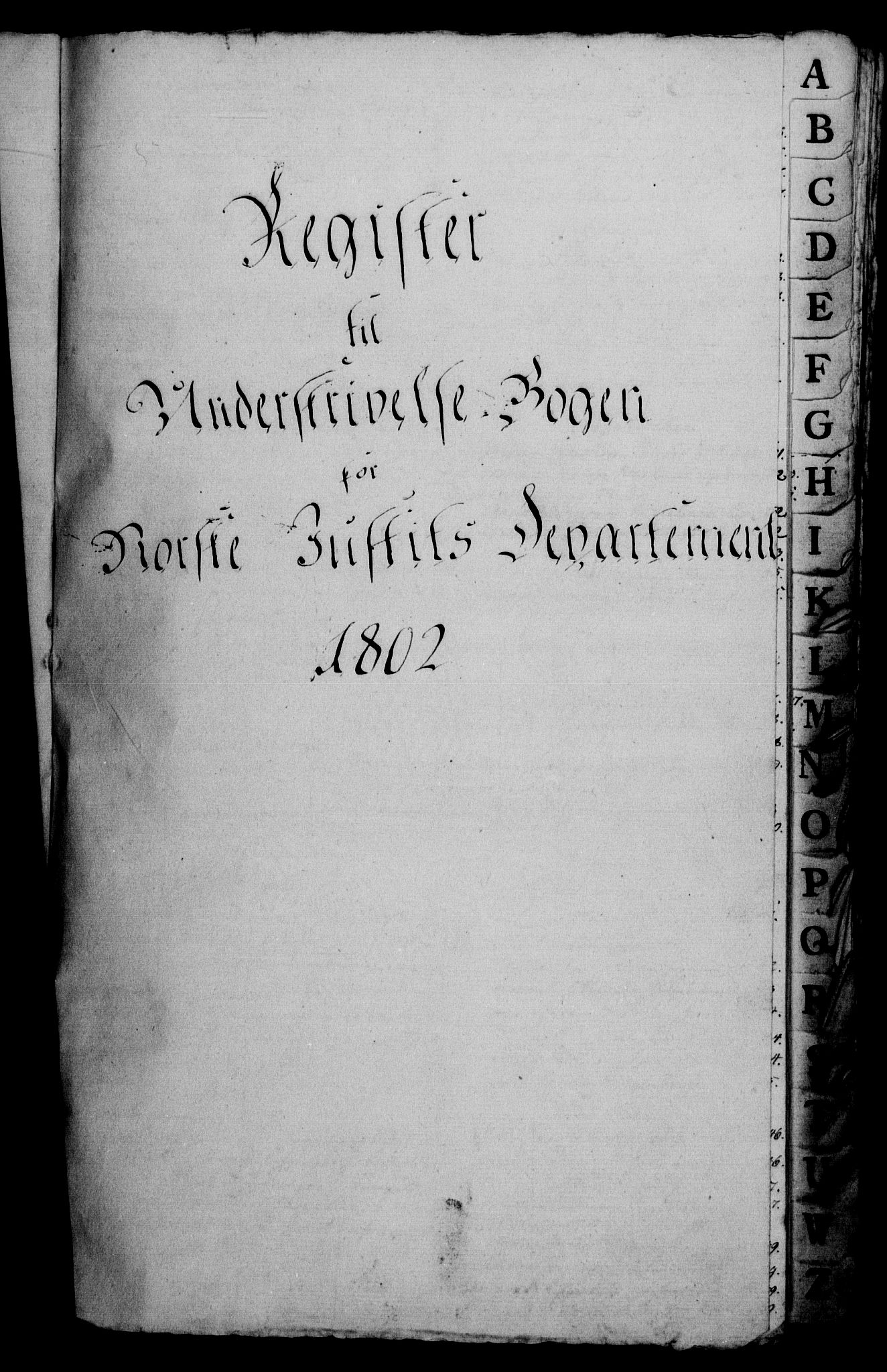Danske Kanselli 1800-1814, RA/EA-3024/H/Hf/Hfb/Hfbc/L0003: Underskrivelsesbok m. register, 1802