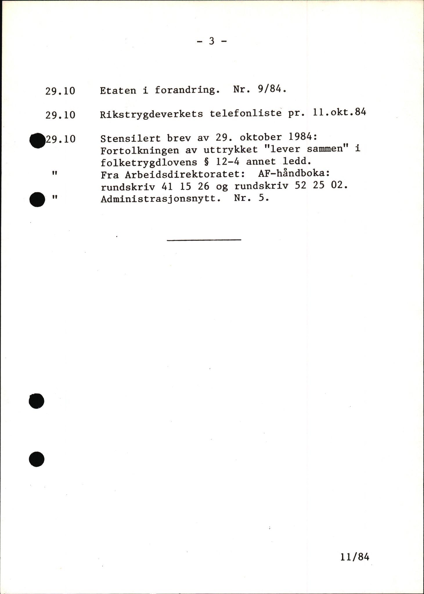 Rikstrygdeverket, Administrasjonsavdelingen, RA/S-4503/1/X/Xd/Xda/L0121: Lister utsendte meldinger, brosjyrer og forskrifter, 1974-2002, p. 11
