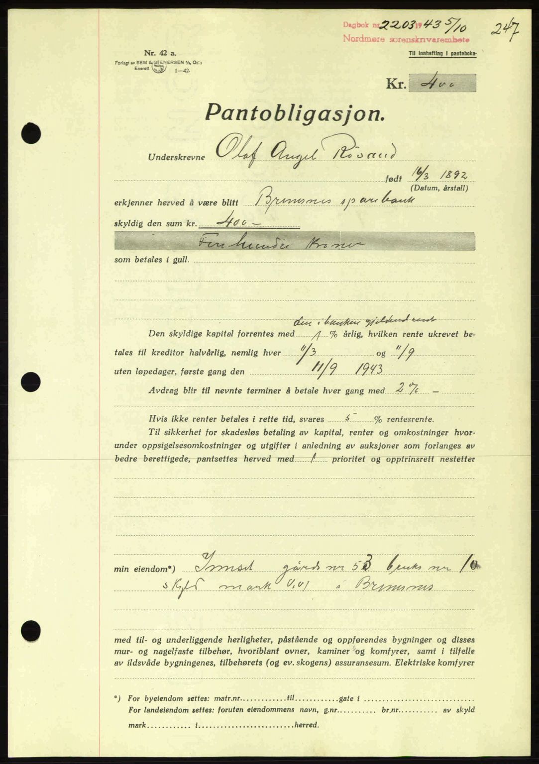 Nordmøre sorenskriveri, AV/SAT-A-4132/1/2/2Ca: Mortgage book no. B91, 1943-1944, Diary no: : 2203/1943