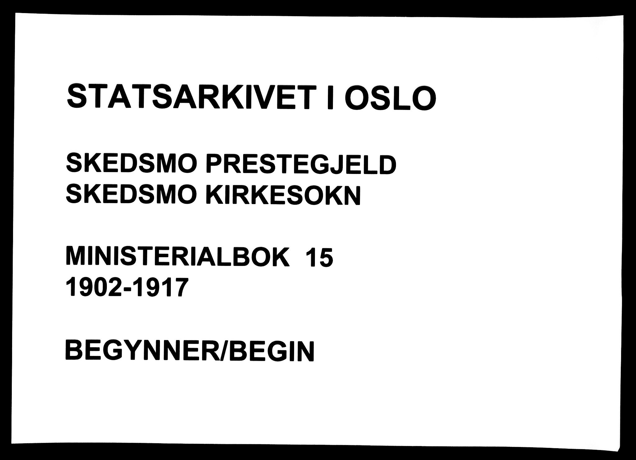 Skedsmo prestekontor Kirkebøker, SAO/A-10033a/F/Fa/L0015: Parish register (official) no. I 15, 1902-1917