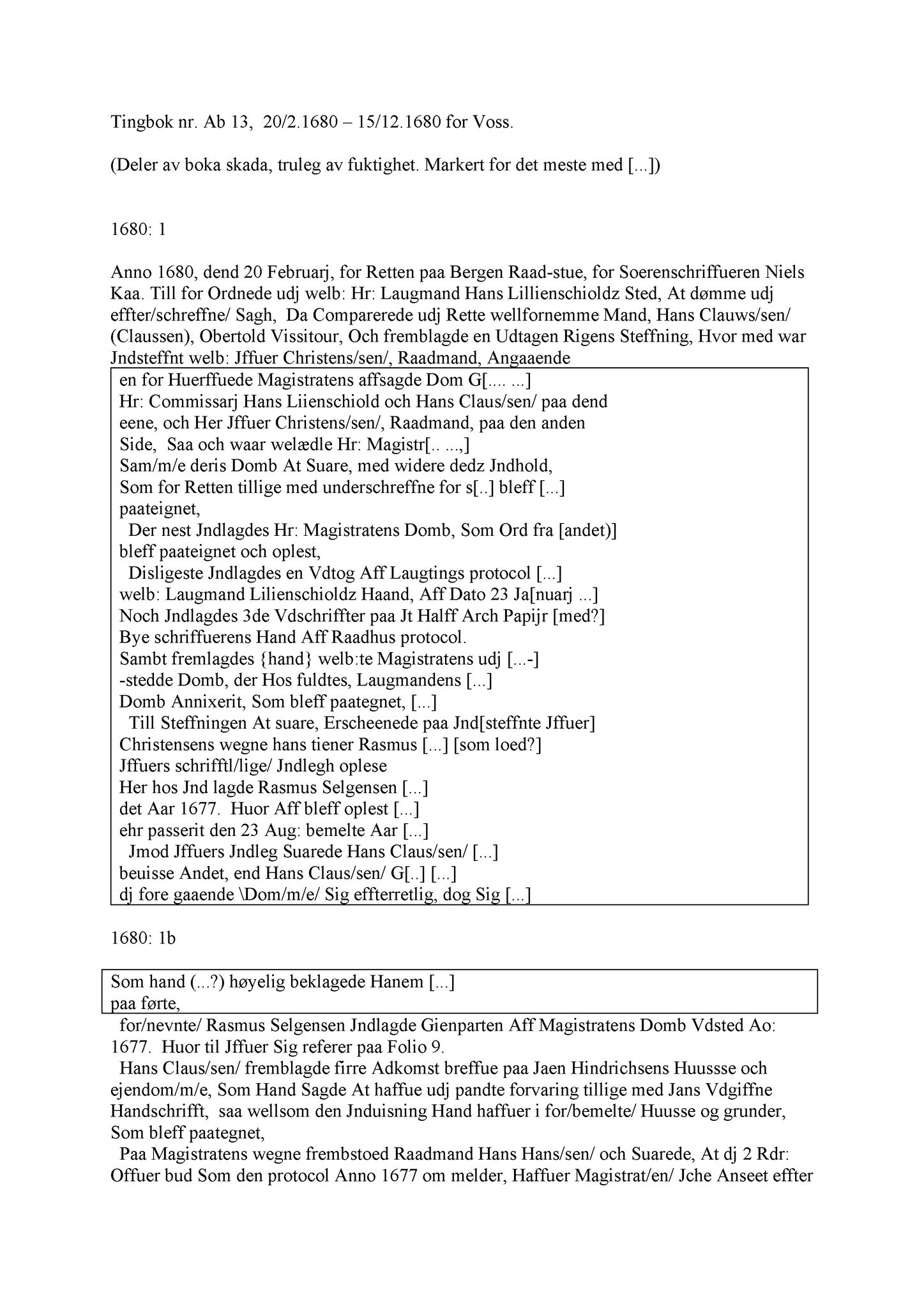 Samling av fulltekstavskrifter, SAB/FULLTEKST/A/12/0057: Hardanger og Voss sorenskriveri, tingbok nr. Ab 13 for Voss, 1680