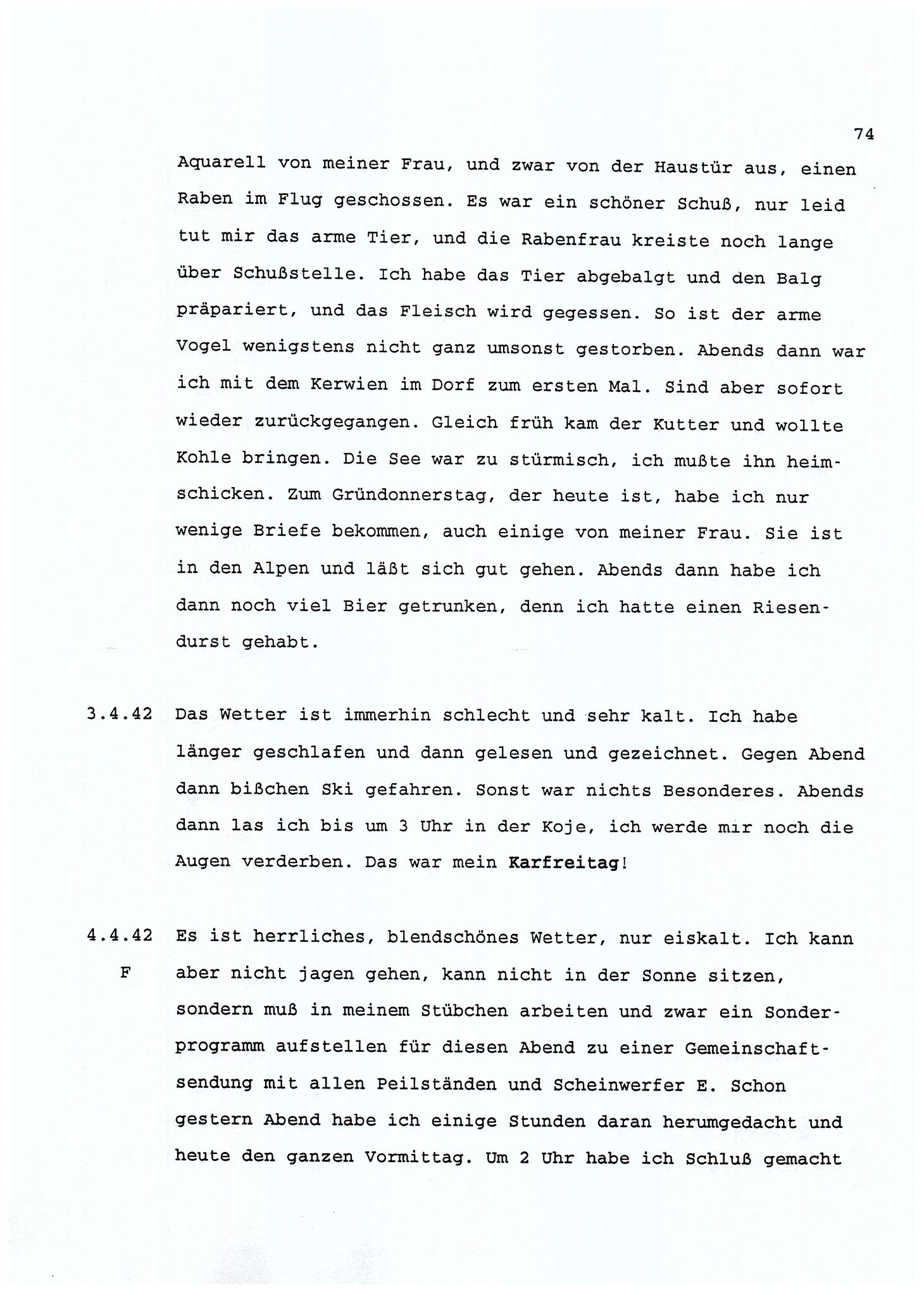 Dagbokopptegnelser av en tysk marineoffiser stasjonert i Norge , FMFB/A-1160/F/L0001: Dagbokopptegnelser av en tysk marineoffiser stasjonert i Norge, 1941-1944, p. 74