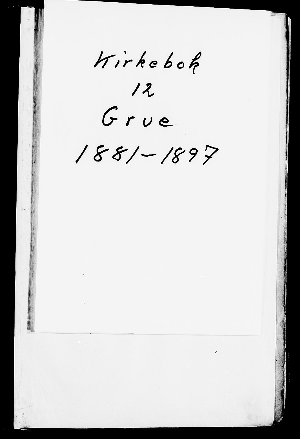 Grue prestekontor, SAH/PREST-036/H/Ha/Haa/L0012: Parish register (official) no. 12, 1881-1897