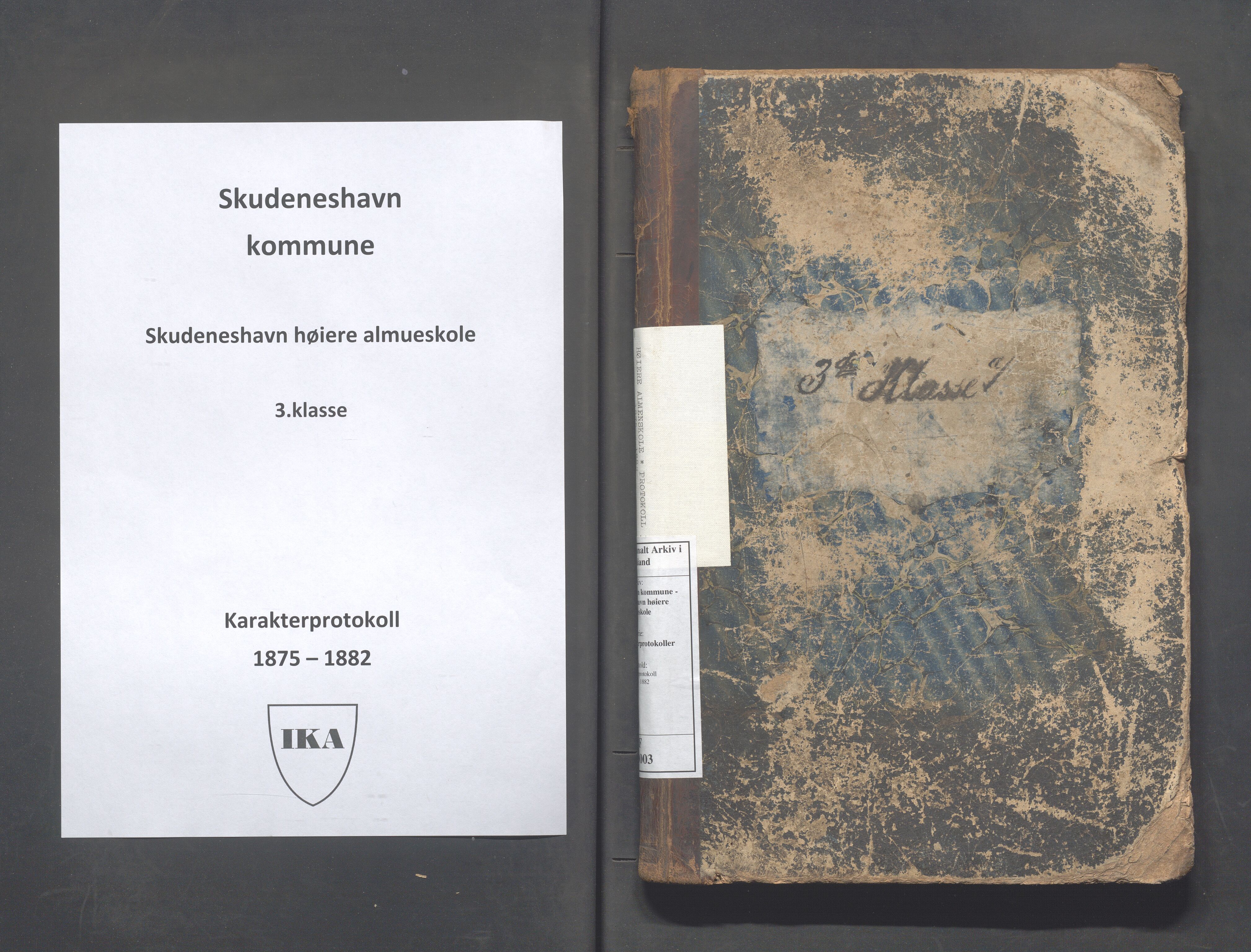 Skudeneshavn kommune - Skudeneshavn høiere almueskole, IKAR/A-374/F/L0003: Karakterprotokoll, 1875-1882, p. 1