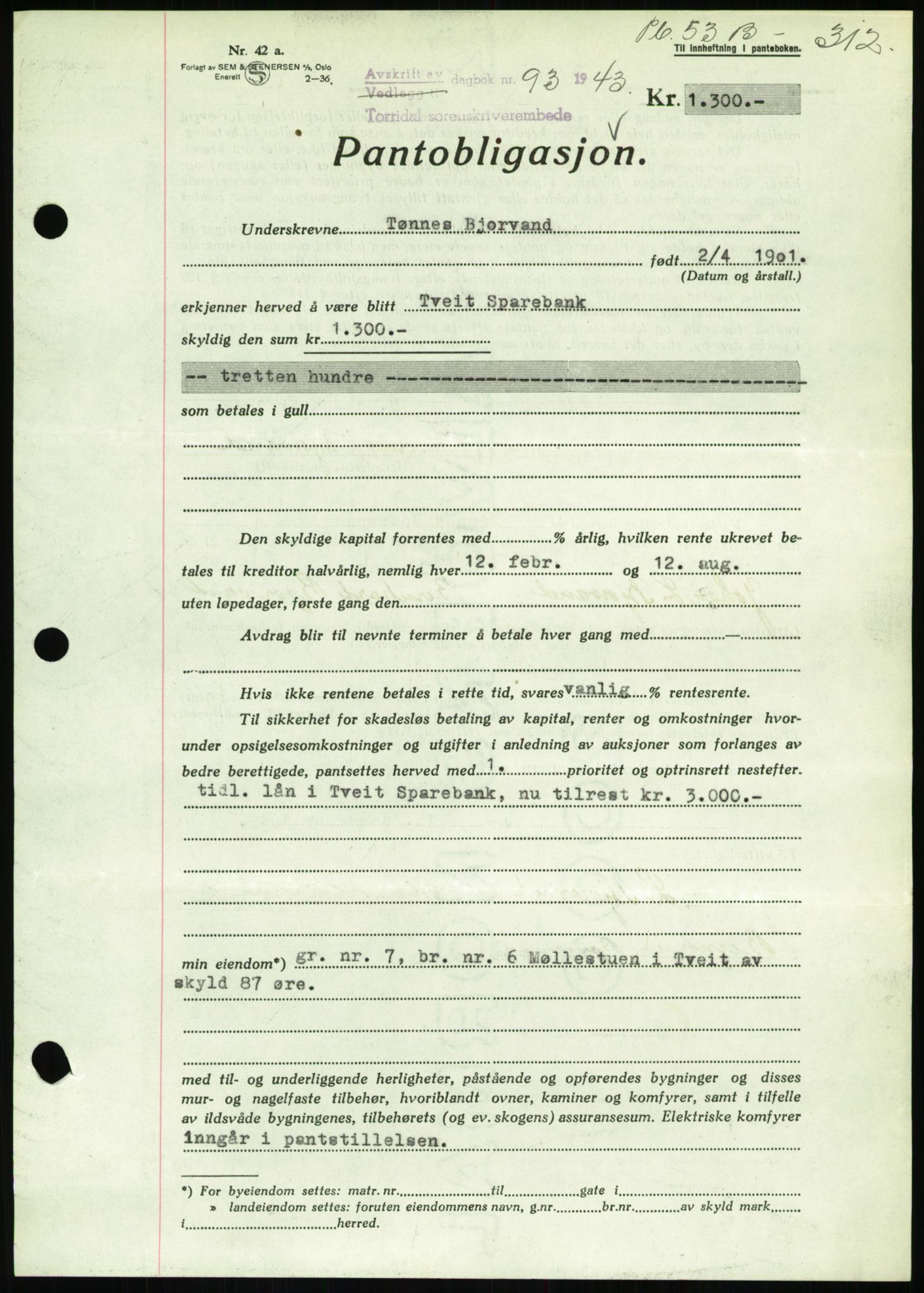 Torridal sorenskriveri, SAK/1221-0012/G/Gb/Gbb/L0009: Mortgage book no. 53b, 1942-1943, Diary no: : 93/1943
