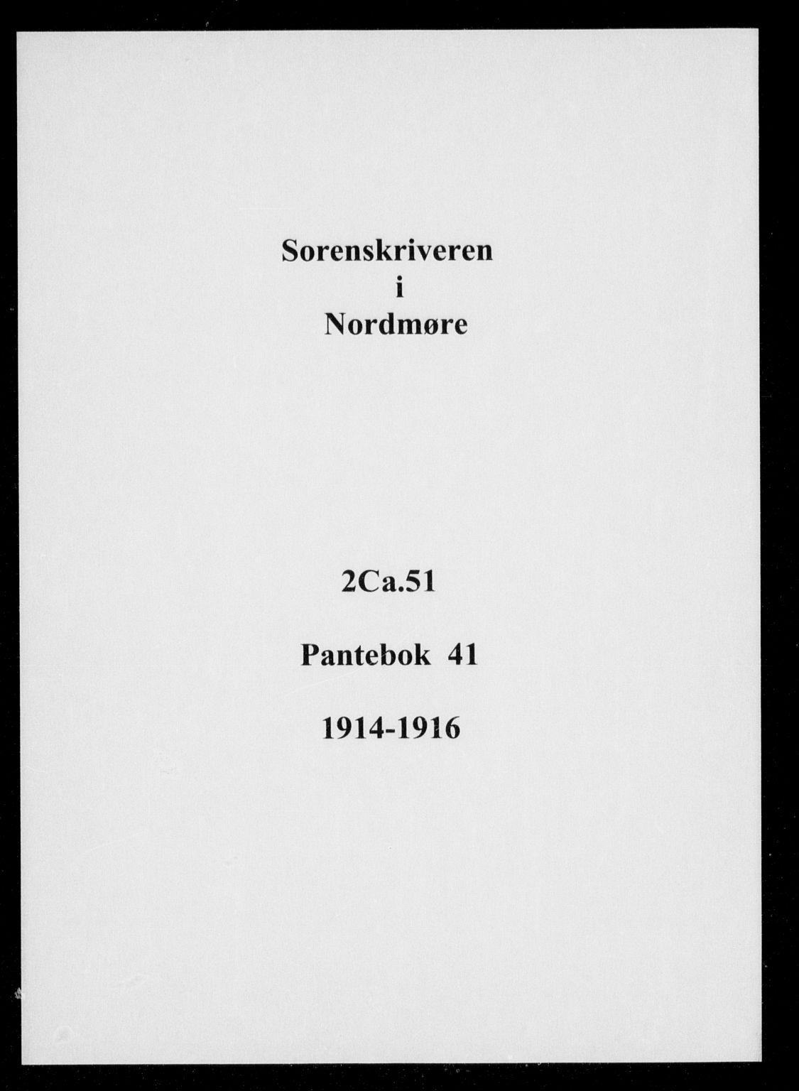 Nordmøre sorenskriveri, SAT/A-4132/1/2/2Ca/L0051: Mortgage book no. 41, 1914-1916