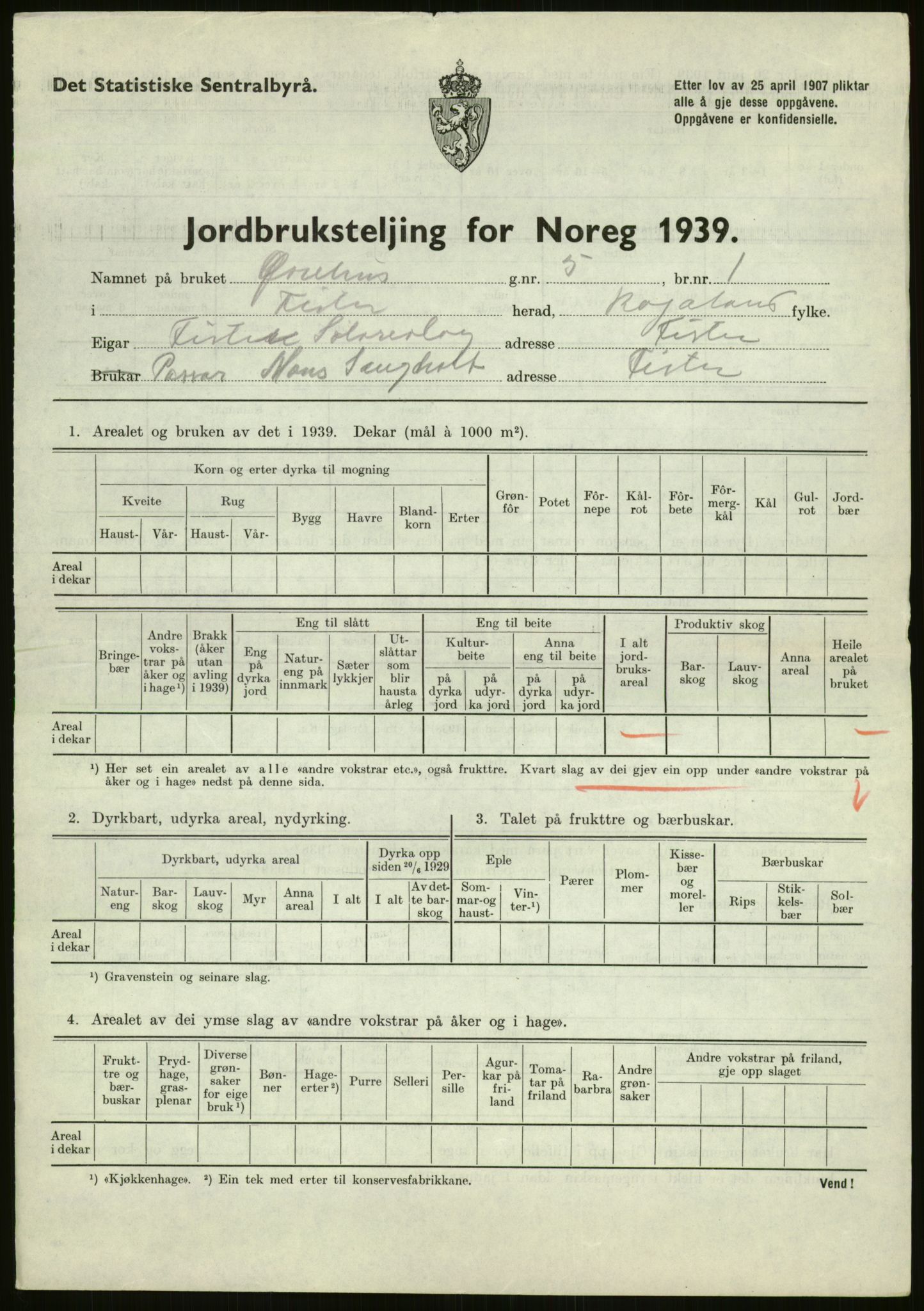 Statistisk sentralbyrå, Næringsøkonomiske emner, Jordbruk, skogbruk, jakt, fiske og fangst, AV/RA-S-2234/G/Gb/L0184: Rogaland: Årdal, Fister og Hjelmeland, 1939, p. 9