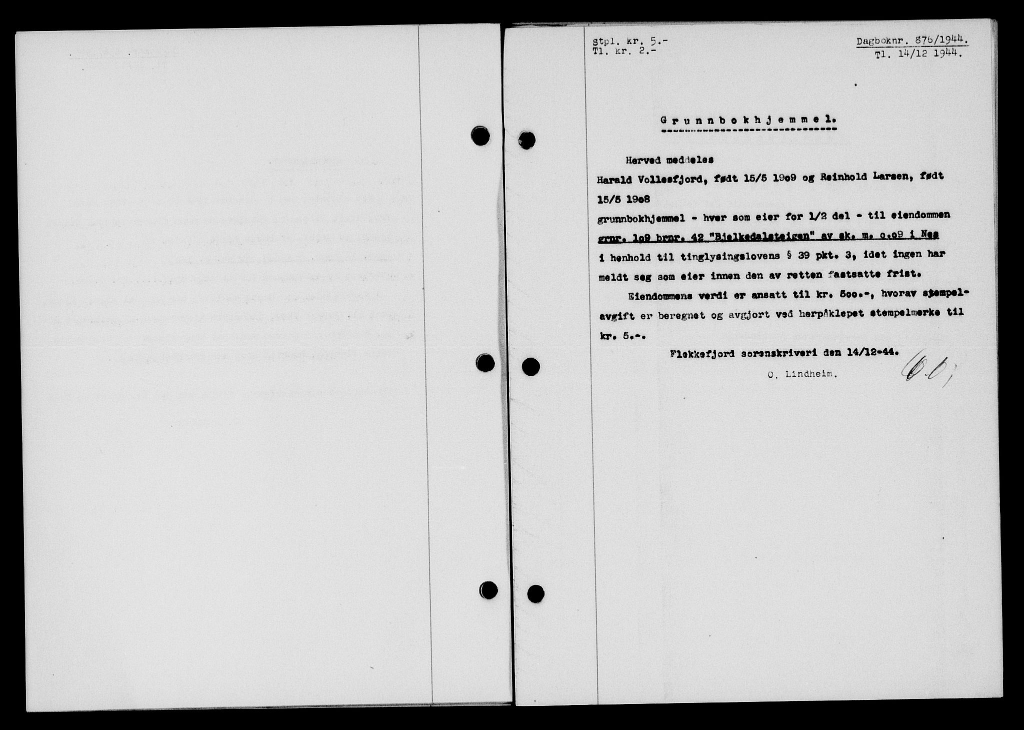 Flekkefjord sorenskriveri, SAK/1221-0001/G/Gb/Gba/L0059: Mortgage book no. A-7, 1944-1945, Diary no: : 876/1944