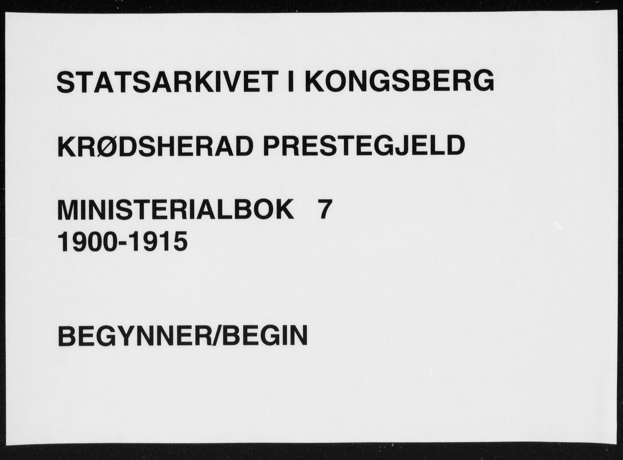 Krødsherad kirkebøker, AV/SAKO-A-19/F/Fa/L0007: Parish register (official) no. 7, 1900-1915