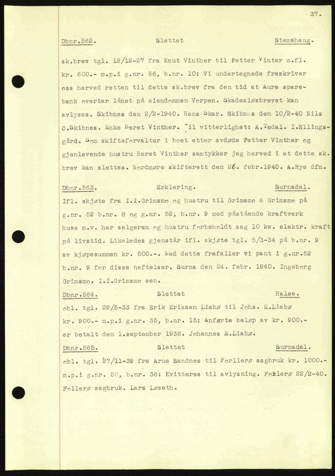 Nordmøre sorenskriveri, AV/SAT-A-4132/1/2/2Ca: Mortgage book no. C81, 1940-1945, Diary no: : 562/1940