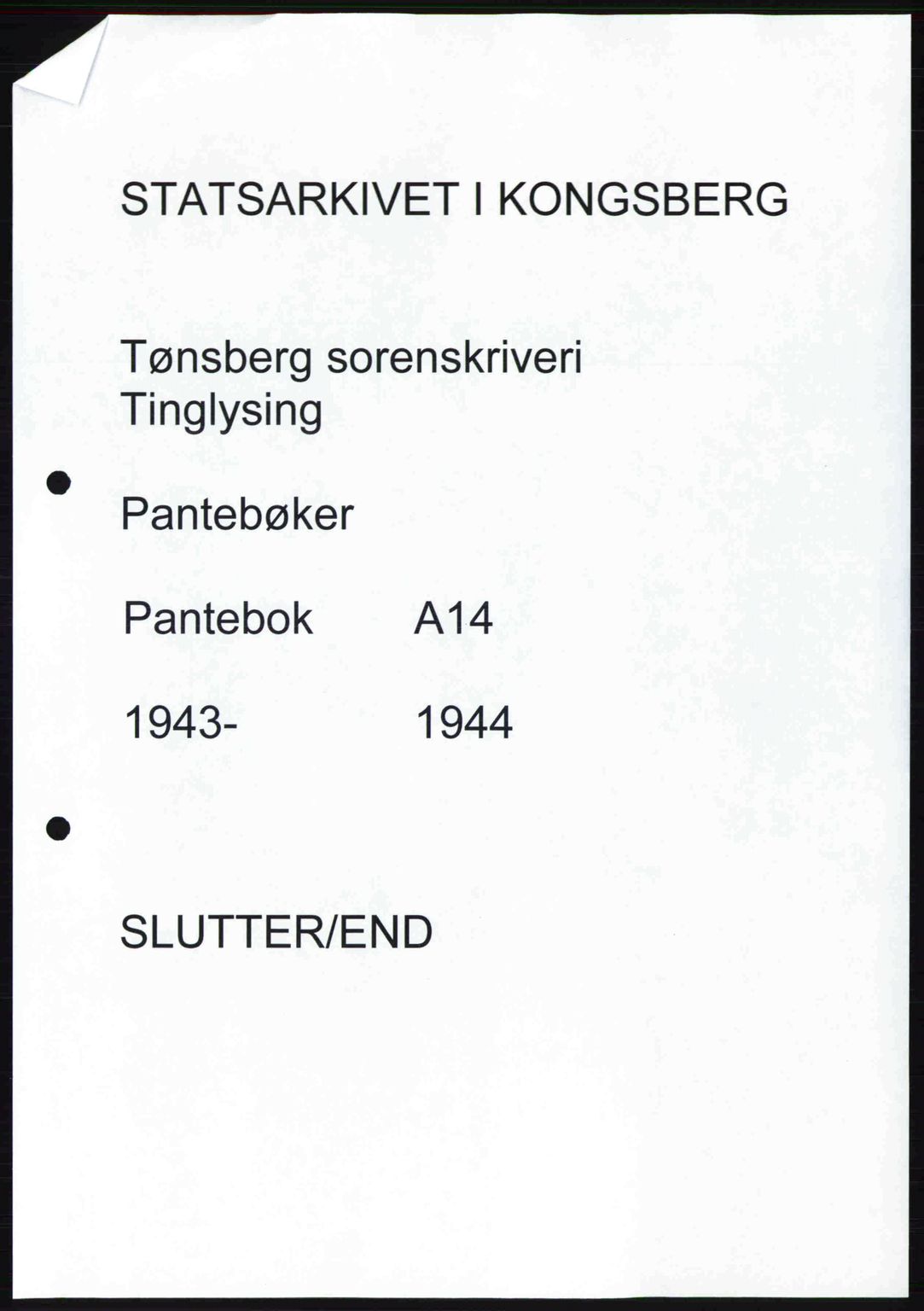 Tønsberg sorenskriveri, AV/SAKO-A-130/G/Ga/Gaa/L0014: Mortgage book no. A14, 1943-1944