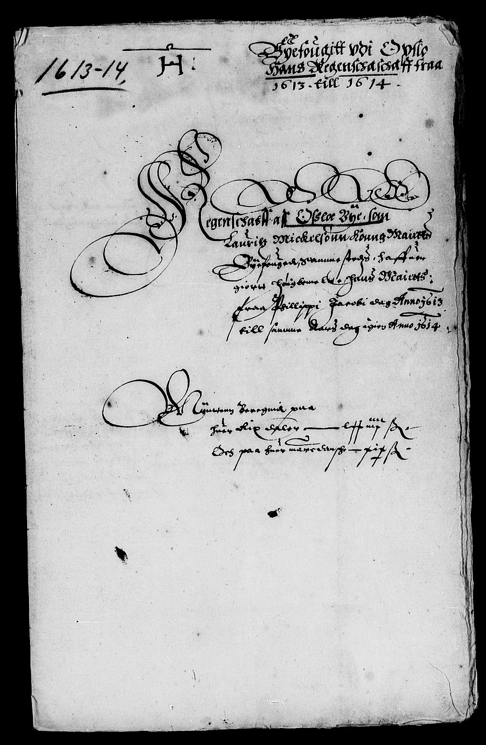 Rentekammeret inntil 1814, Reviderte regnskaper, Lensregnskaper, RA/EA-5023/R/Rb/Rba/L0033: Akershus len, 1613-1614