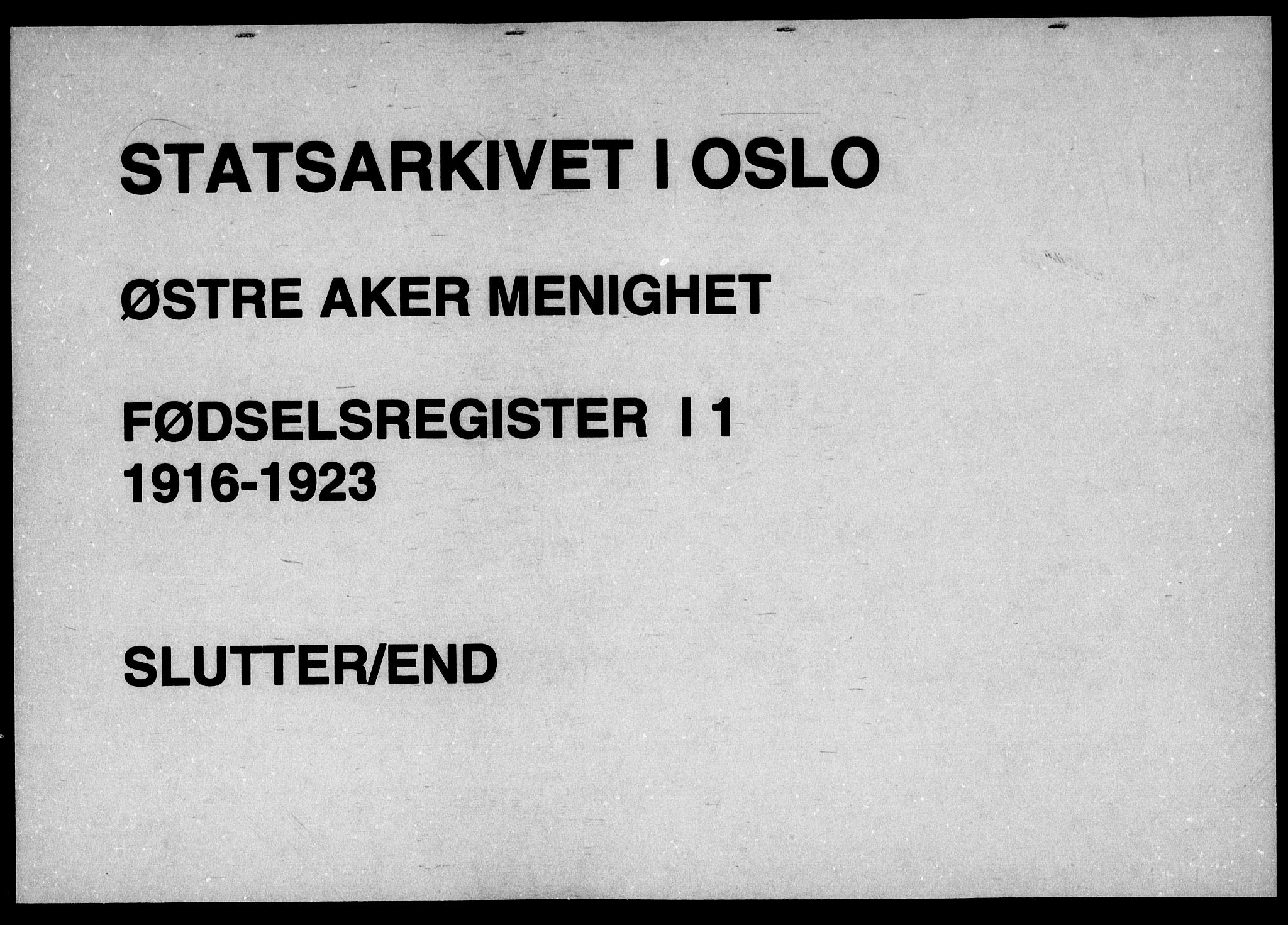 Østre Aker prestekontor Kirkebøker, AV/SAO-A-10840/J/Ja/L0001: Birth register no. I 1, 1916-1923