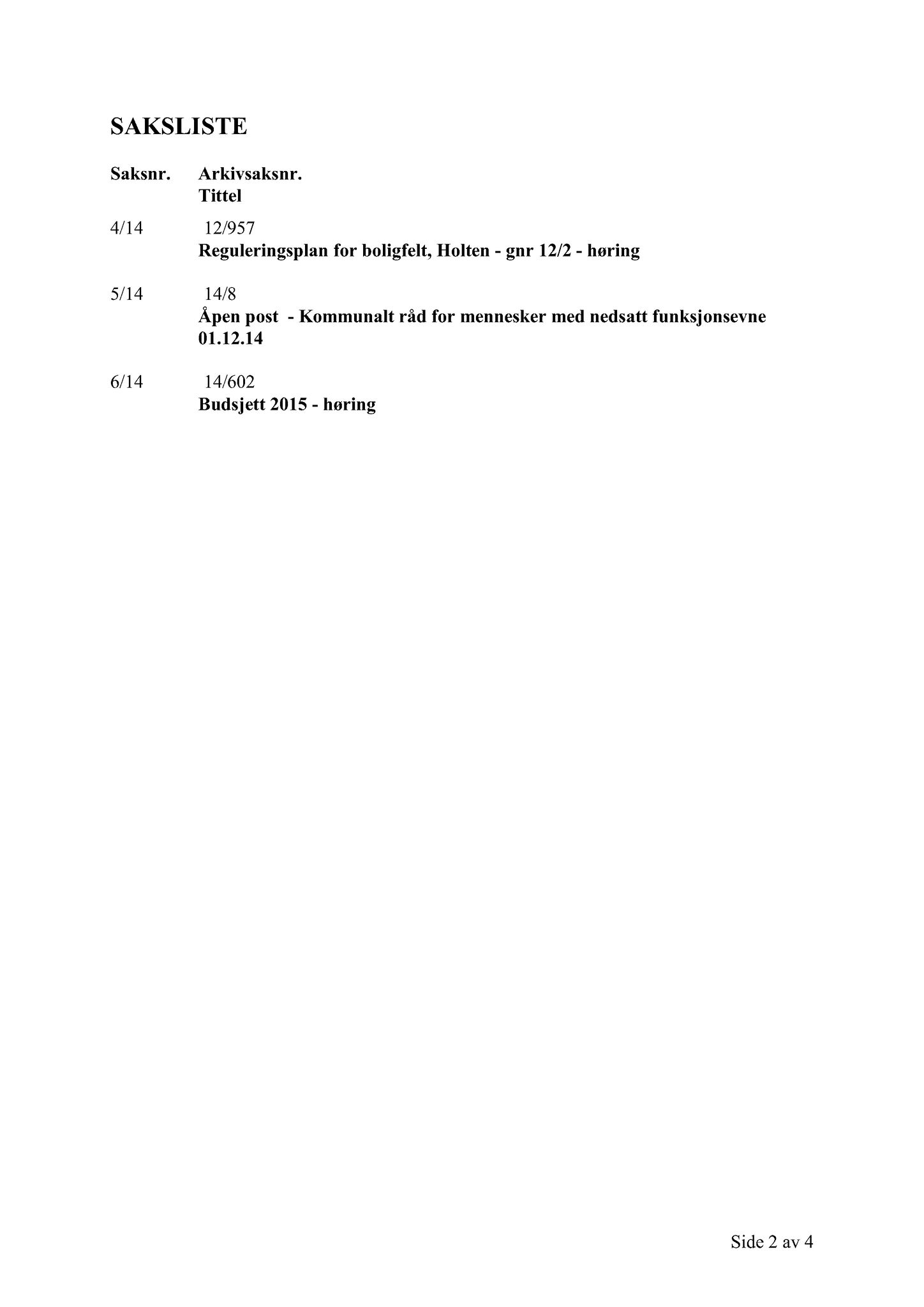 Klæbu Kommune, TRKO/KK/08-KMNF/L004: Kommunalt råd for mennesker med nedsatt funksjonsevne - Møteoversikt, 2014, p. 173