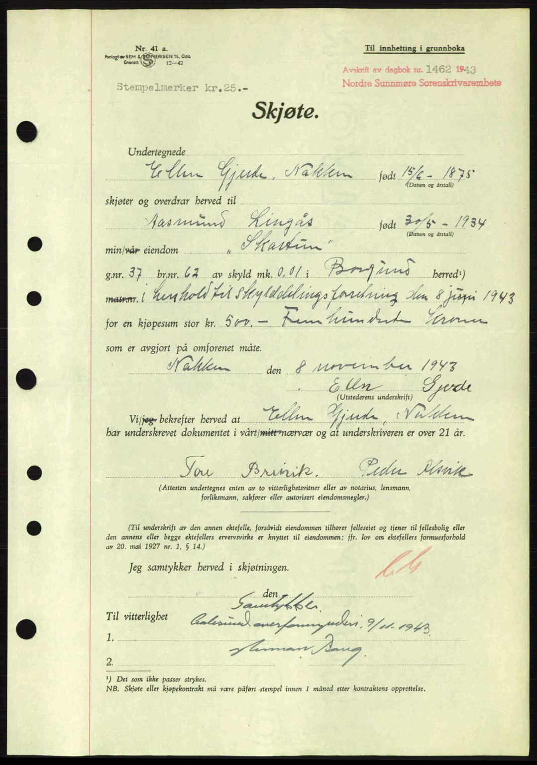 Nordre Sunnmøre sorenskriveri, AV/SAT-A-0006/1/2/2C/2Ca: Mortgage book no. A16, 1943-1943, Diary no: : 1462/1943