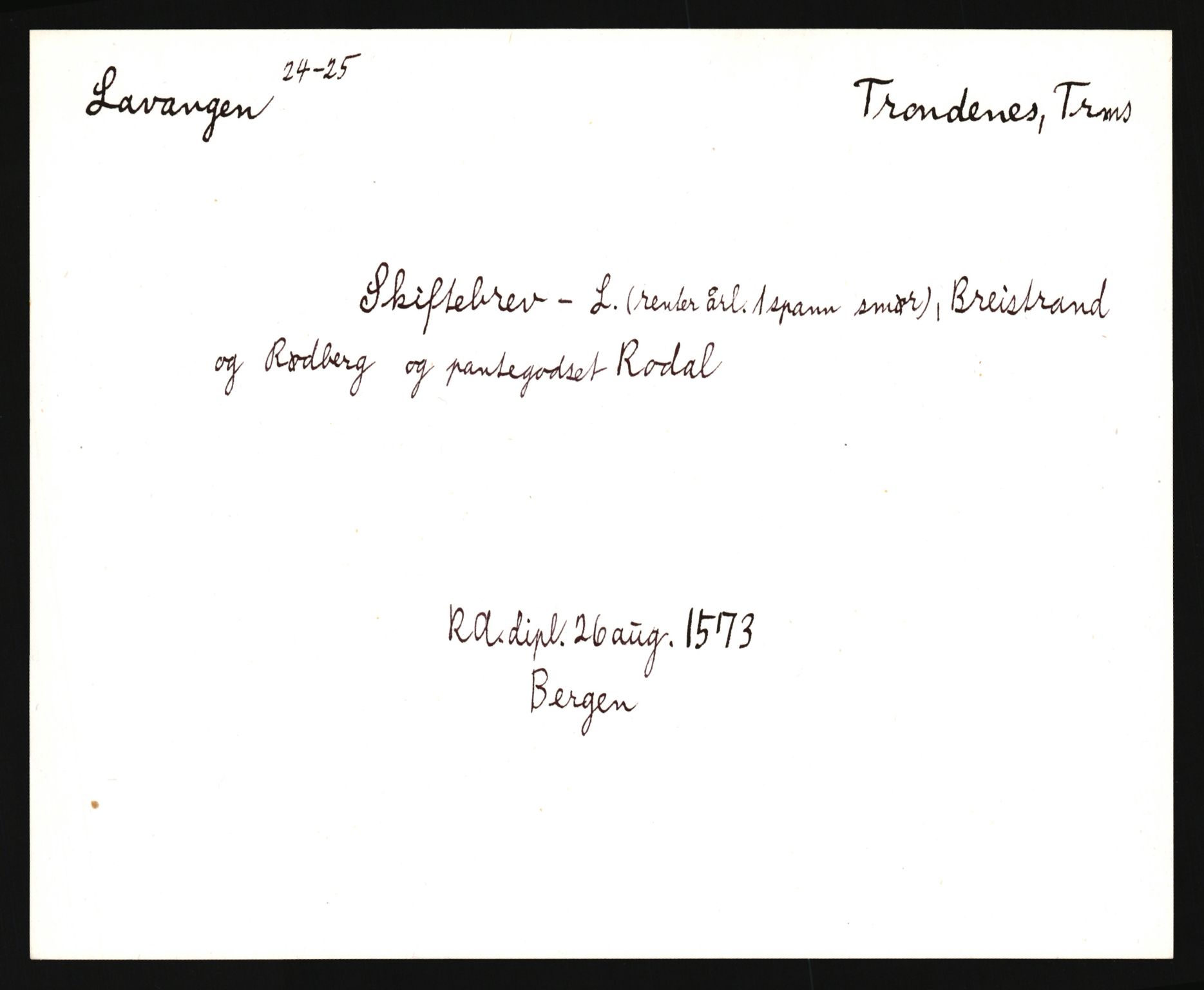 Riksarkivets diplomsamling, AV/RA-EA-5965/F35/F35e/L0034: Registreringssedler Nordland, Troms og ikke stedfestede ("uplasserte") sedler, 1400-1700, p. 323