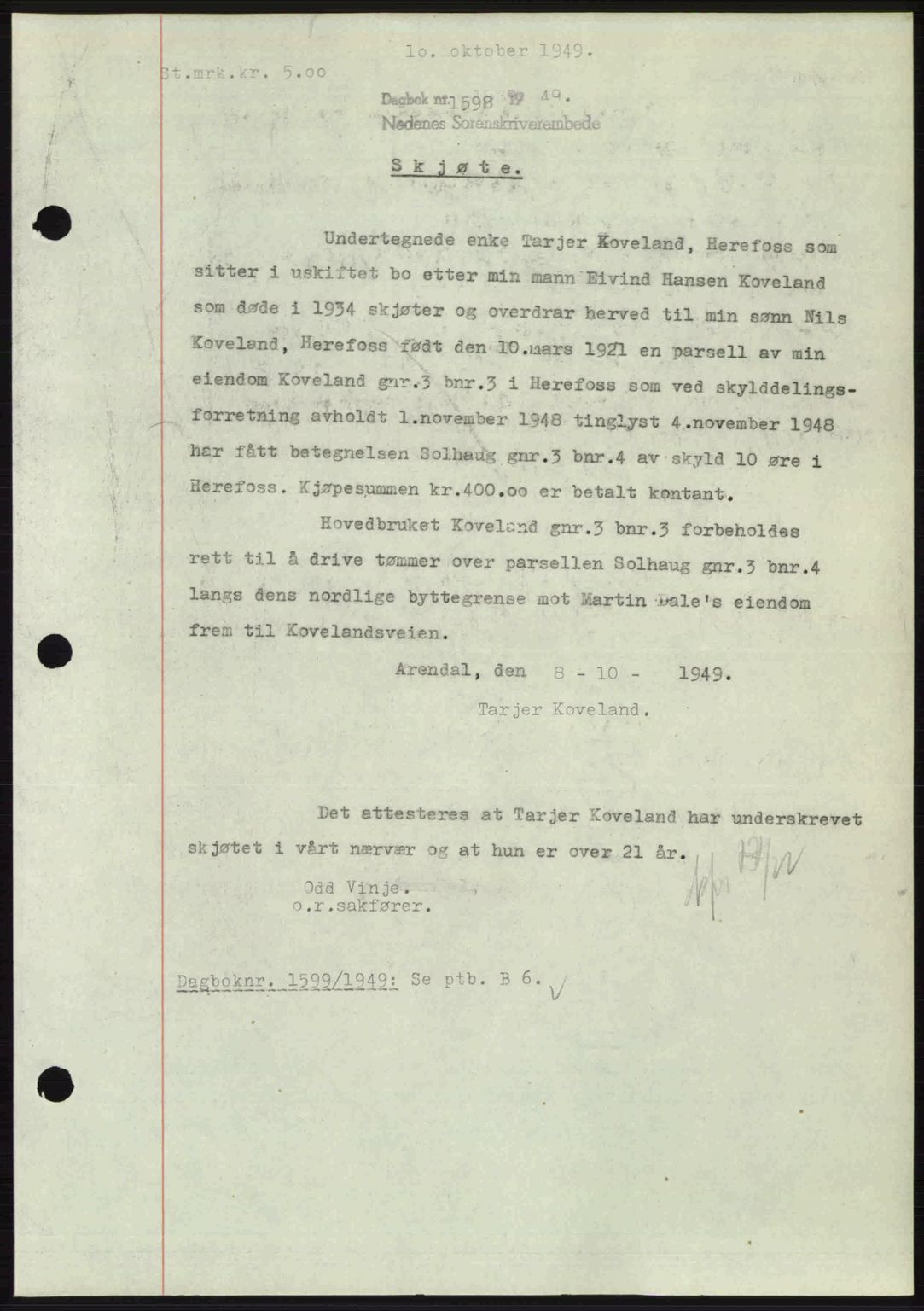 Nedenes sorenskriveri, SAK/1221-0006/G/Gb/Gba/L0061: Mortgage book no. A13, 1949-1949, Diary no: : 1598/1949