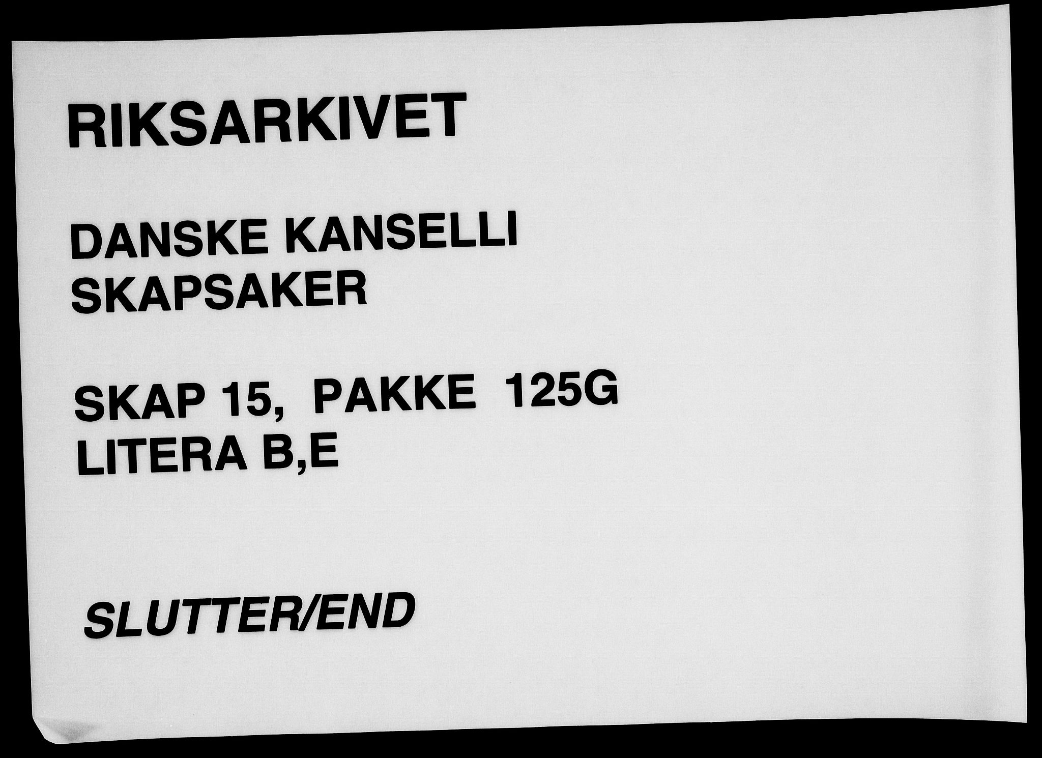 Danske Kanselli, Skapsaker, AV/RA-EA-4061/F/L0083/0003: Skap 15, pakke 125F-135 / Skap 15, pakke 125G, litra B og E, 1597-1699, p. 46