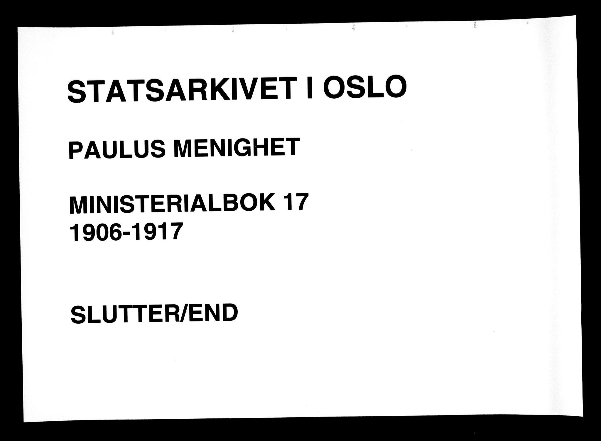 Paulus prestekontor Kirkebøker, AV/SAO-A-10871/F/Fa/L0017: Parish register (official) no. 17, 1906-1917