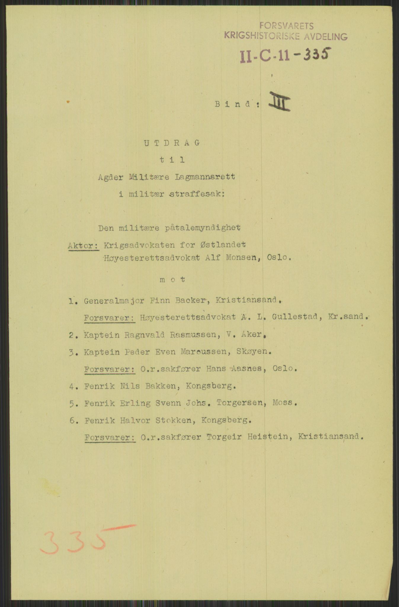 Forsvaret, Forsvarets krigshistoriske avdeling, AV/RA-RAFA-2017/Y/Yb/L0095: II-C-11-335  -  3. Divisjon.  Sak mot general Finn Backer m.fl., 1940-1948, p. 767