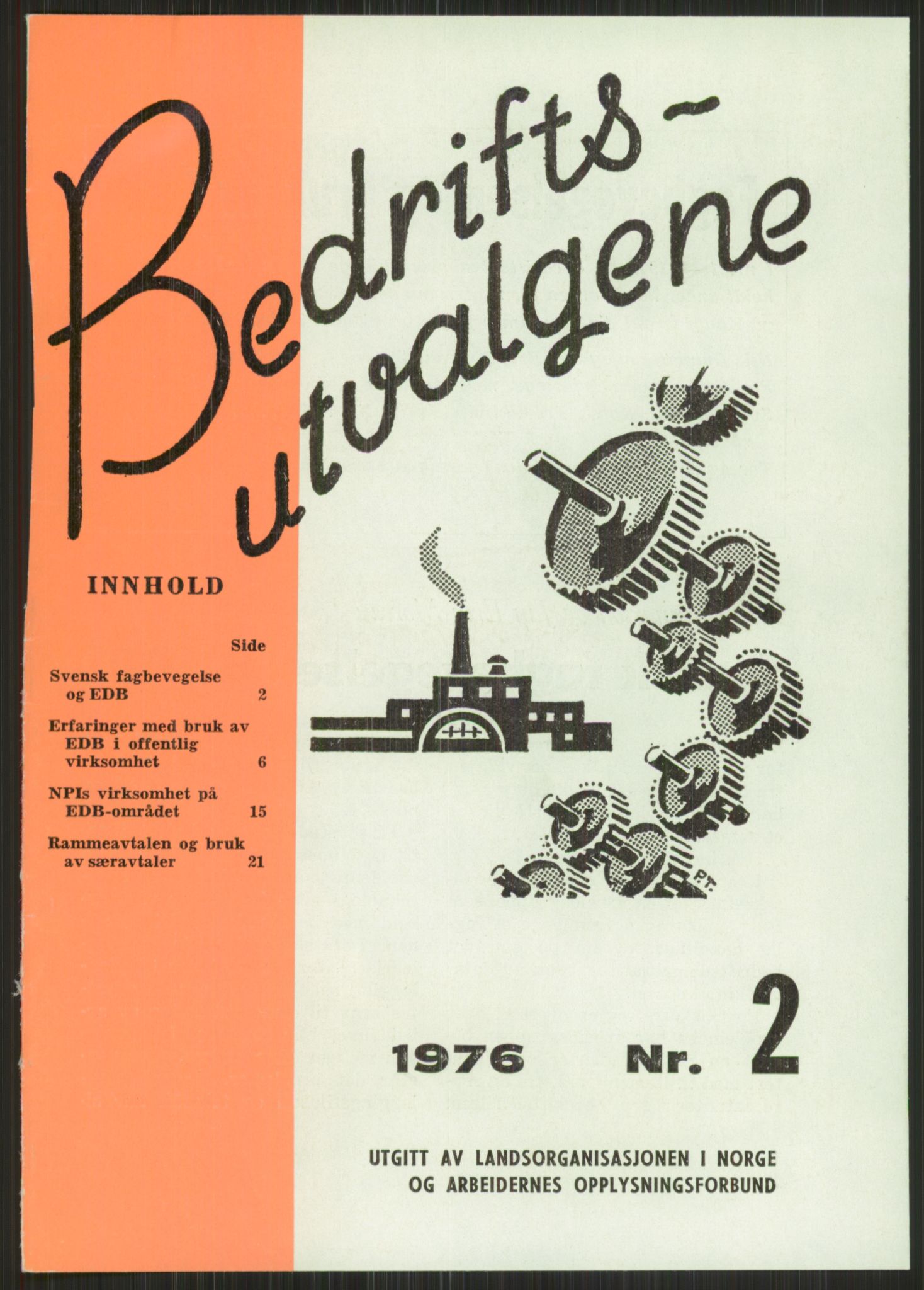 Nygaard, Kristen, AV/RA-PA-1398/F/Fi/L0004: Fagbevegelse, demokrati, Jern- og Metallprosjektet, 1970-2002, p. 27