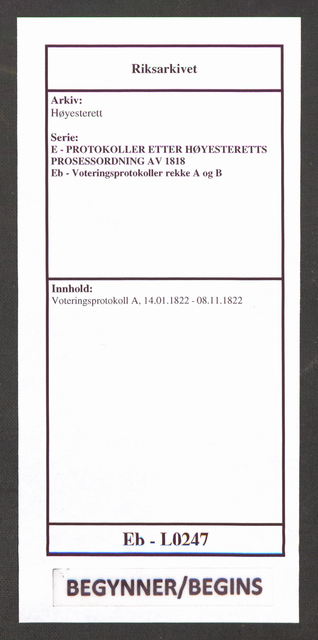 Høyesterett, RA/S-1002/E/Eb/Ebb/L0008/0001: Voteringsprotokoller / Voteringsprotokoll, 1822