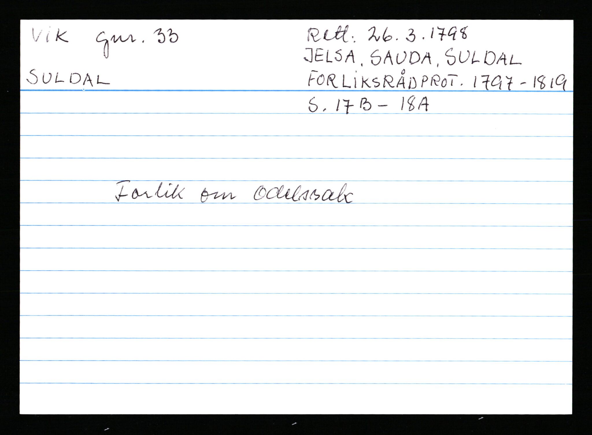 Statsarkivet i Stavanger, AV/SAST-A-101971/03/Y/Ym/L0067: Åstedskort sortert etter gårdsnavn: Vik - Vold, 1600-1950, p. 85