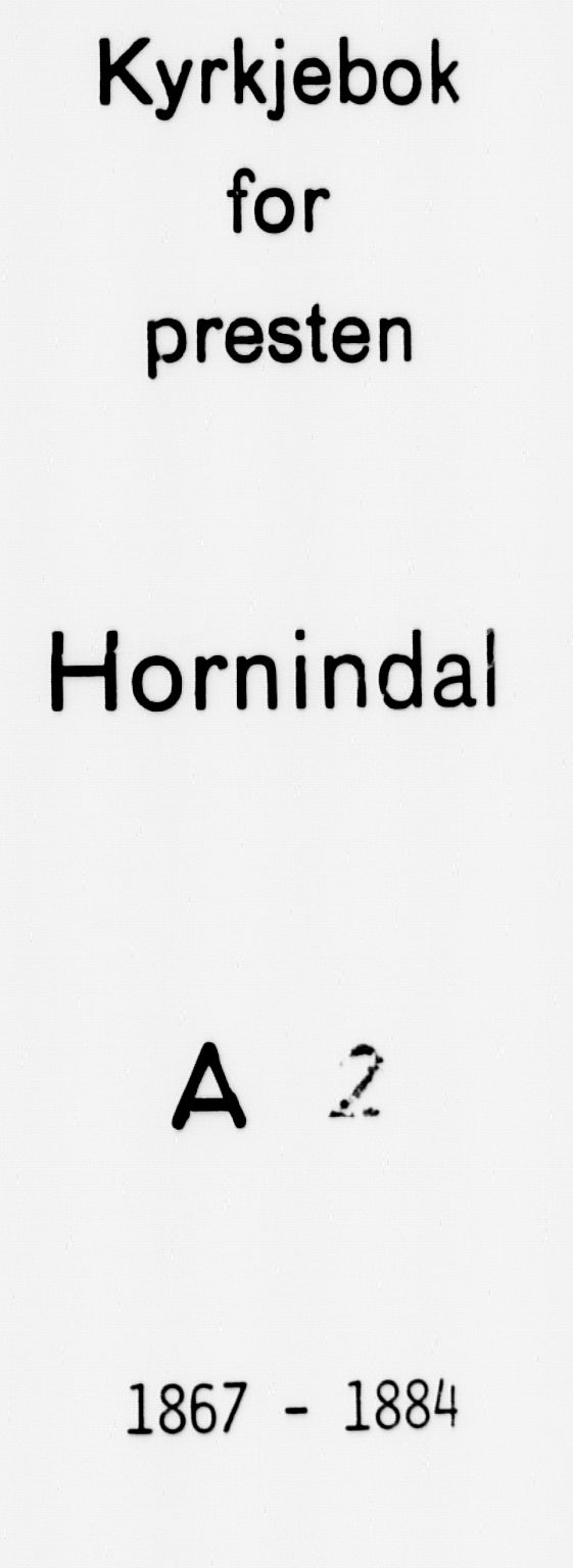 Hornindal sokneprestembete, SAB/A-82401/H/Haa/Haaa/L0002: Parish register (official) no. A 2, 1867-1884