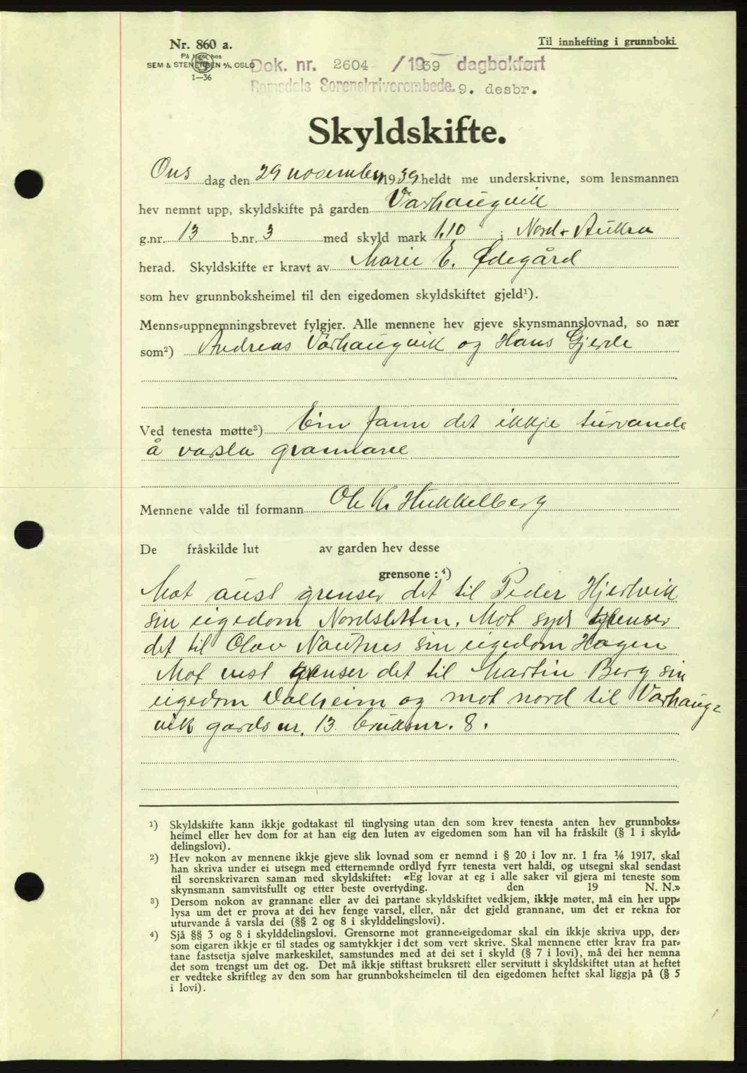 Romsdal sorenskriveri, AV/SAT-A-4149/1/2/2C: Mortgage book no. A8, 1939-1940, Diary no: : 2604/1939