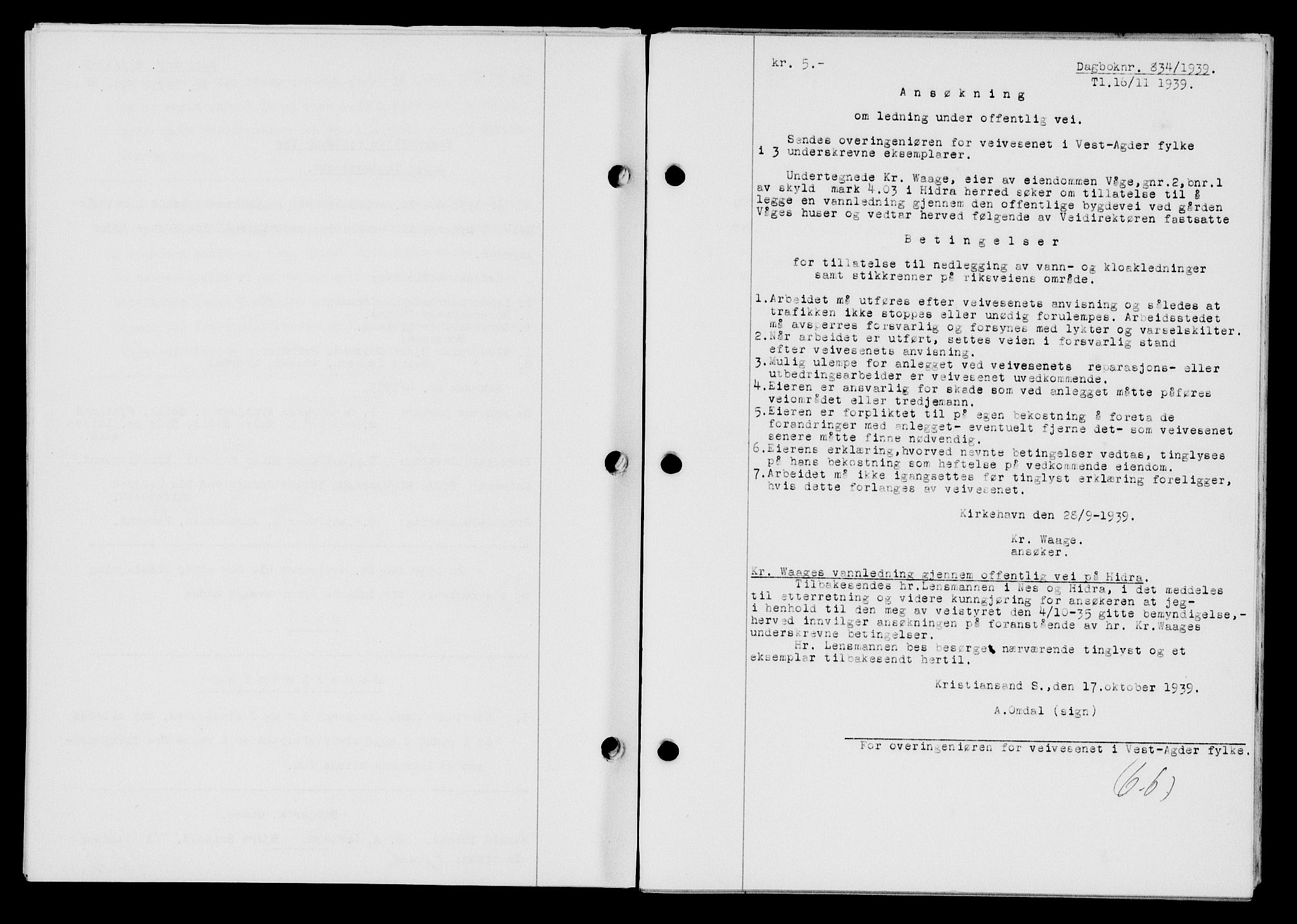 Flekkefjord sorenskriveri, AV/SAK-1221-0001/G/Gb/Gba/L0055: Mortgage book no. A-3, 1939-1939, Diary no: : 834/1939