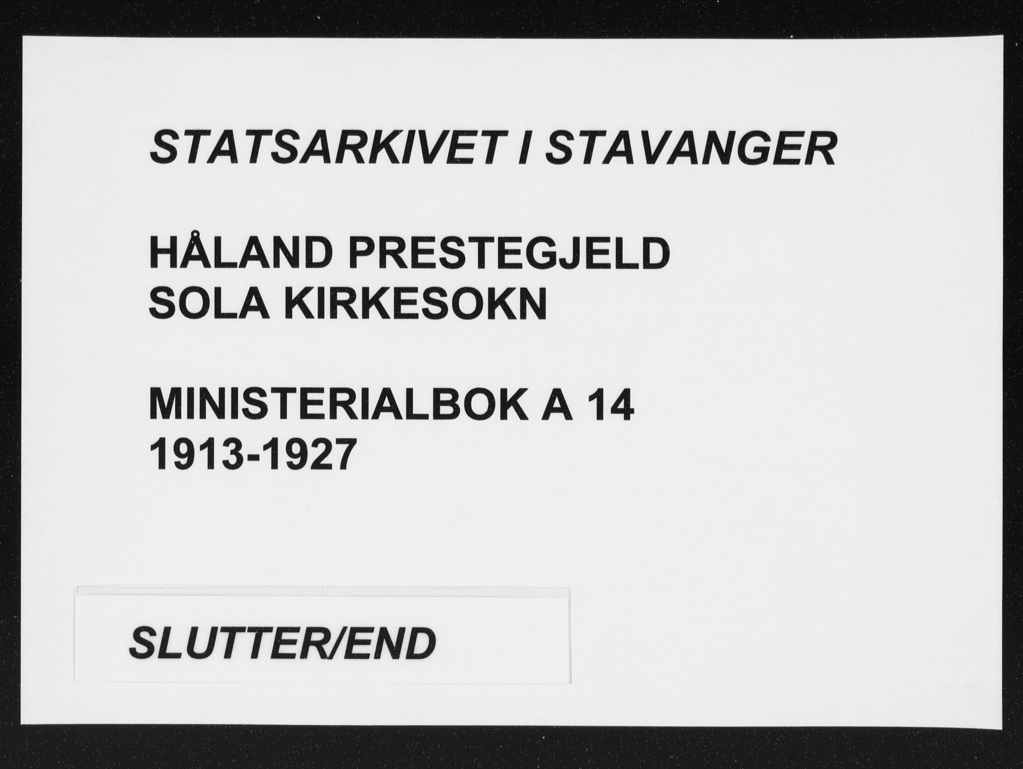 Håland sokneprestkontor, AV/SAST-A-101802/002/C/L0001: Parish register (official) no. A 14, 1913-1927