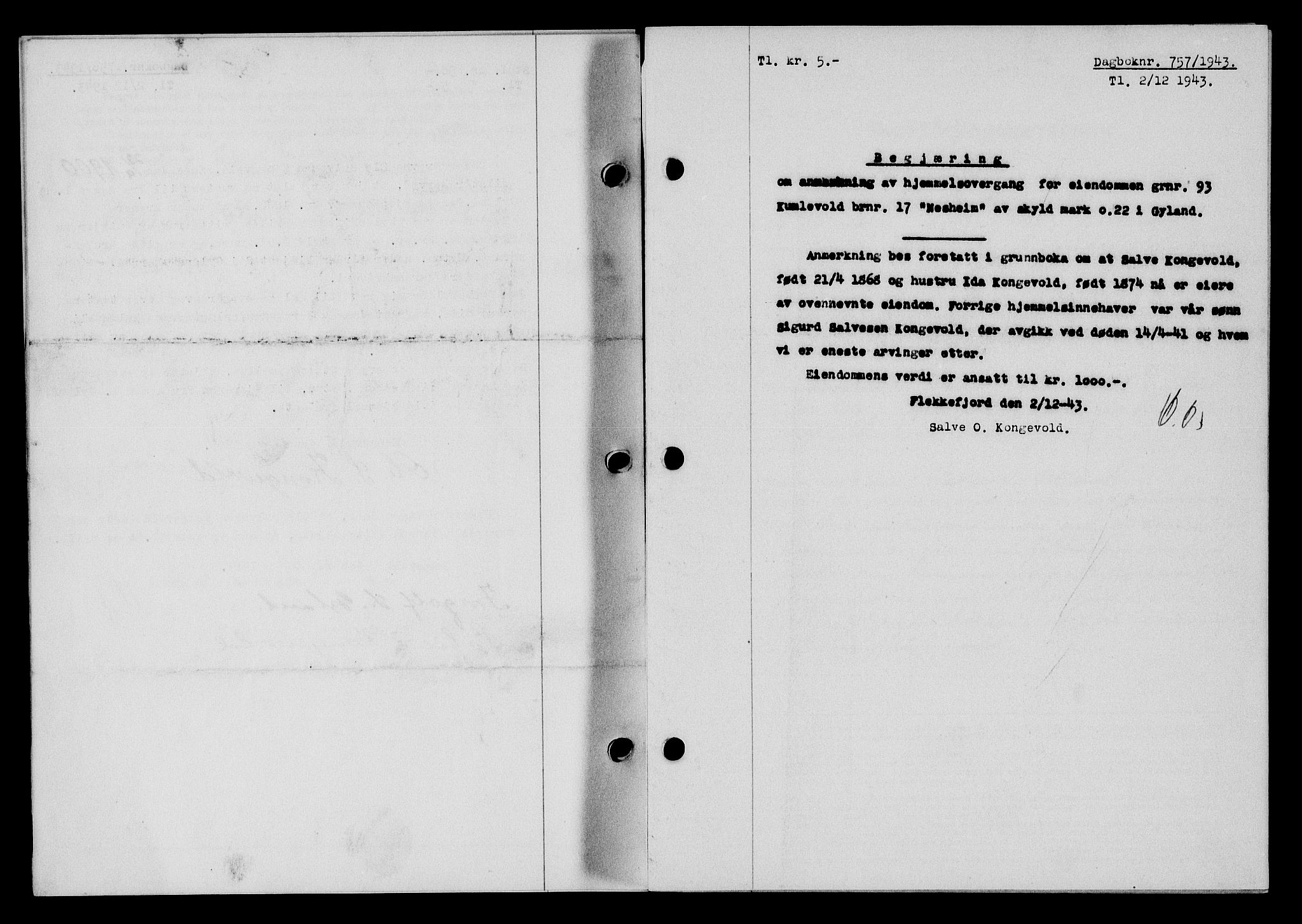 Flekkefjord sorenskriveri, SAK/1221-0001/G/Gb/Gba/L0058: Mortgage book no. A-6, 1942-1944, Diary no: : 757/1943