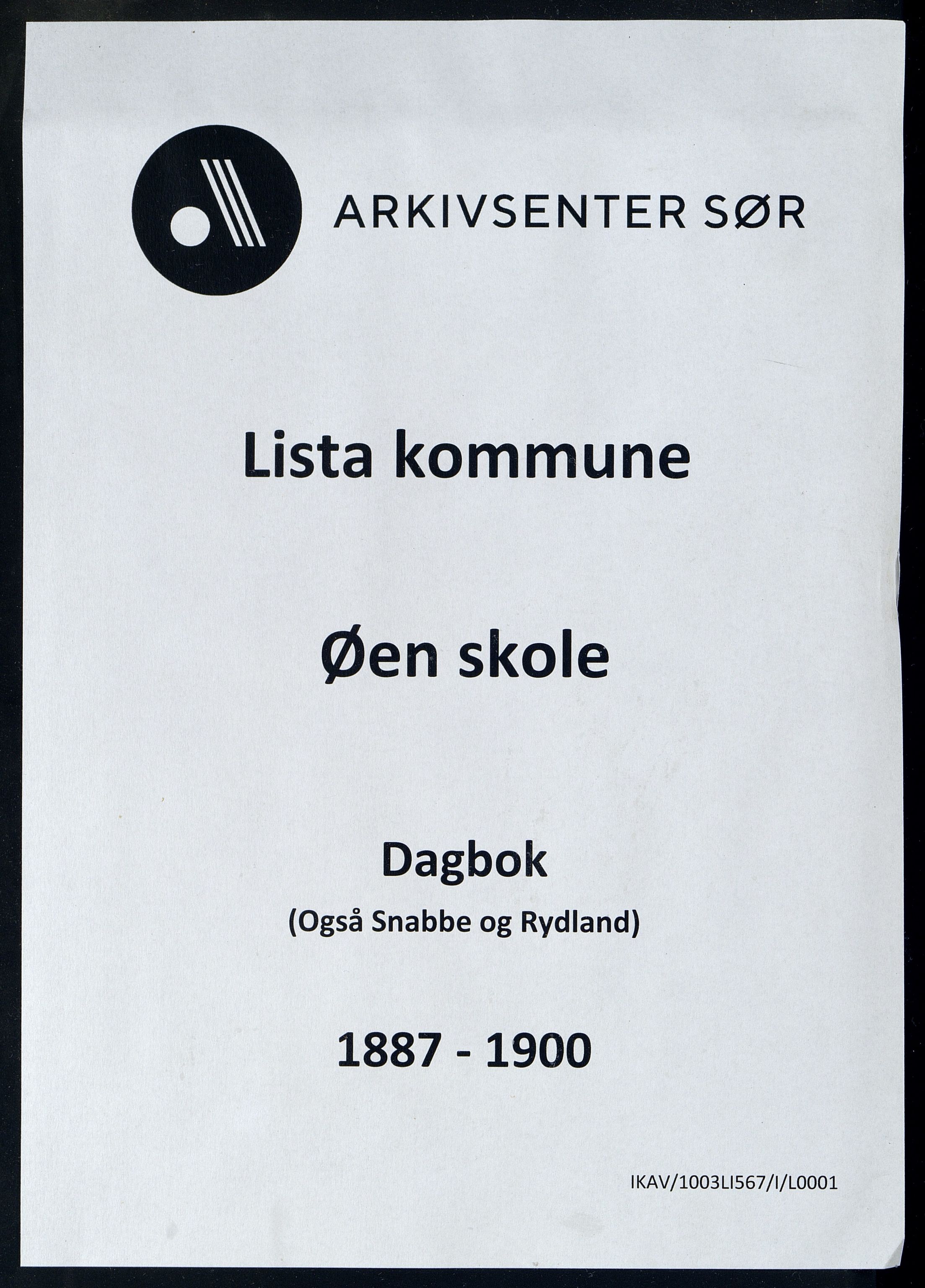 Lista kommune - Øen Skole, ARKSOR/1003LI567/I/L0001: Dagbok (d), 1887-1900