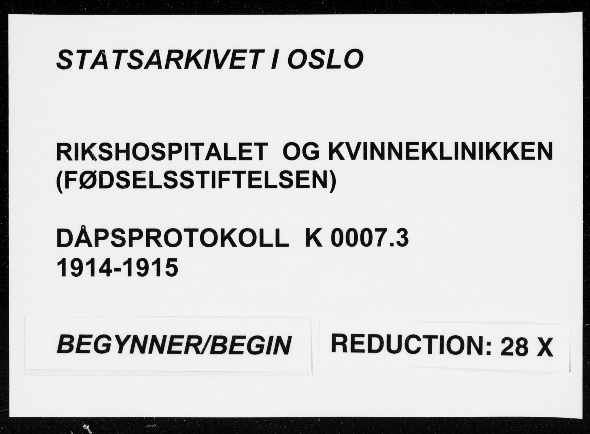 Rikshospitalet prestekontor Kirkebøker, AV/SAO-A-10309b/K/L0007/0003: Baptism register no. 7.3, 1914-1915