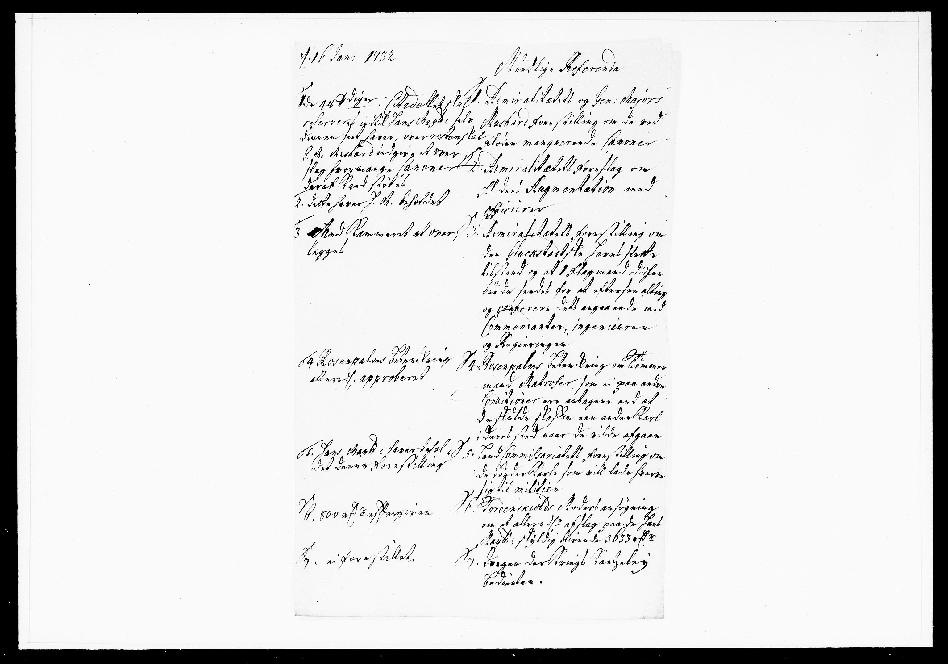 Krigskollegiet, Krigskancelliet, DRA/A-0006/-/1103-1107: Refererede sager, 1732, p. 26