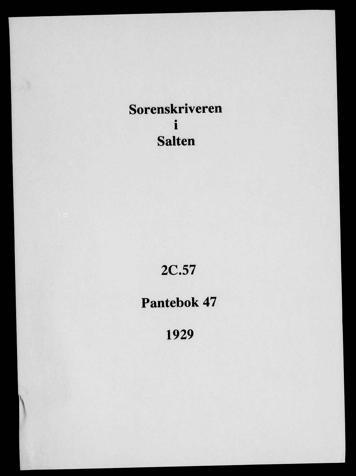 Salten sorenskriveri, SAT/A-4578/1/2/2C/L0057: Mortgage book no. 47, 1929-1929