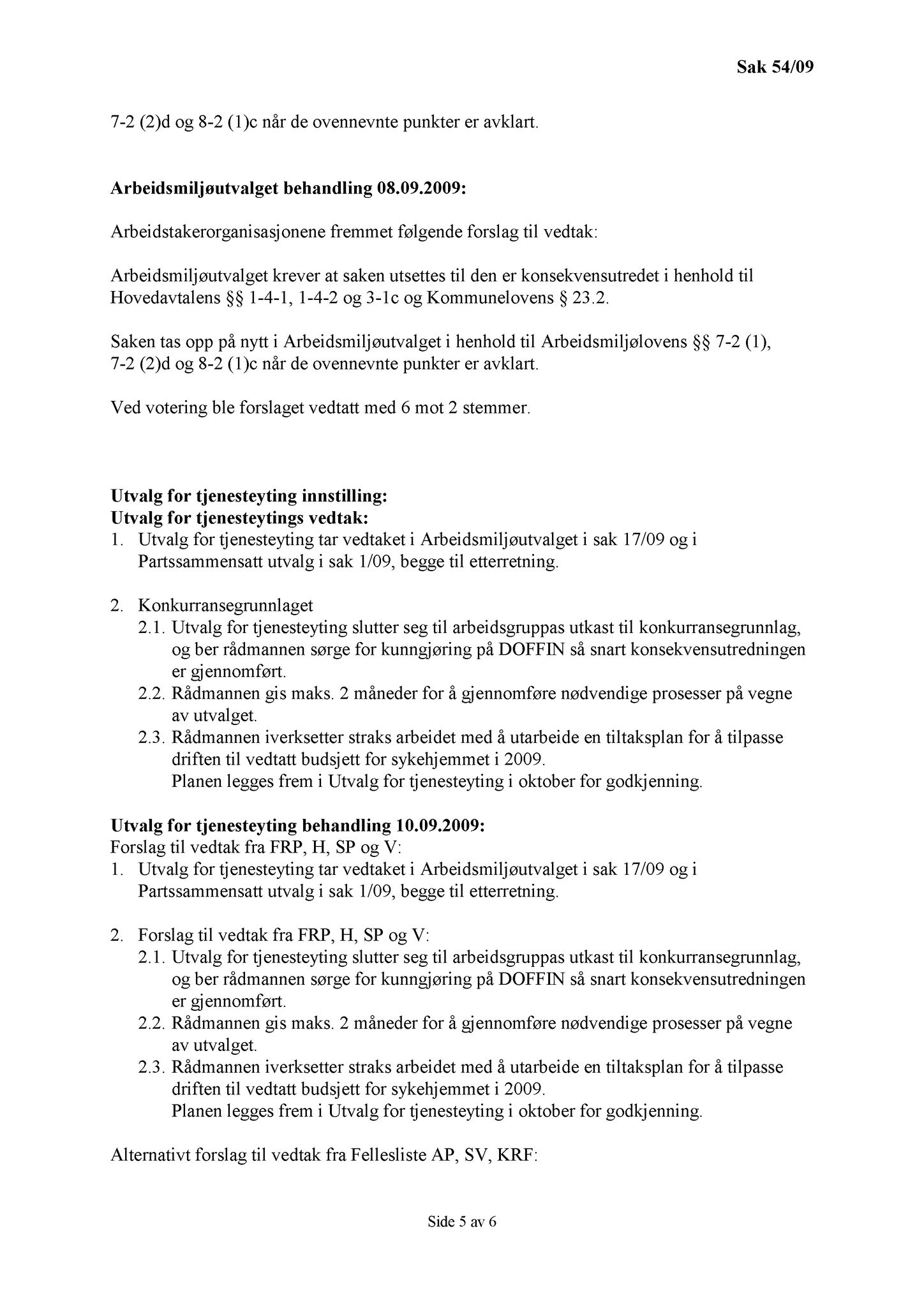 Klæbu Kommune, TRKO/KK/01-KS/L002: Kommunestyret - Møtedokumenter, 2009, p. 711