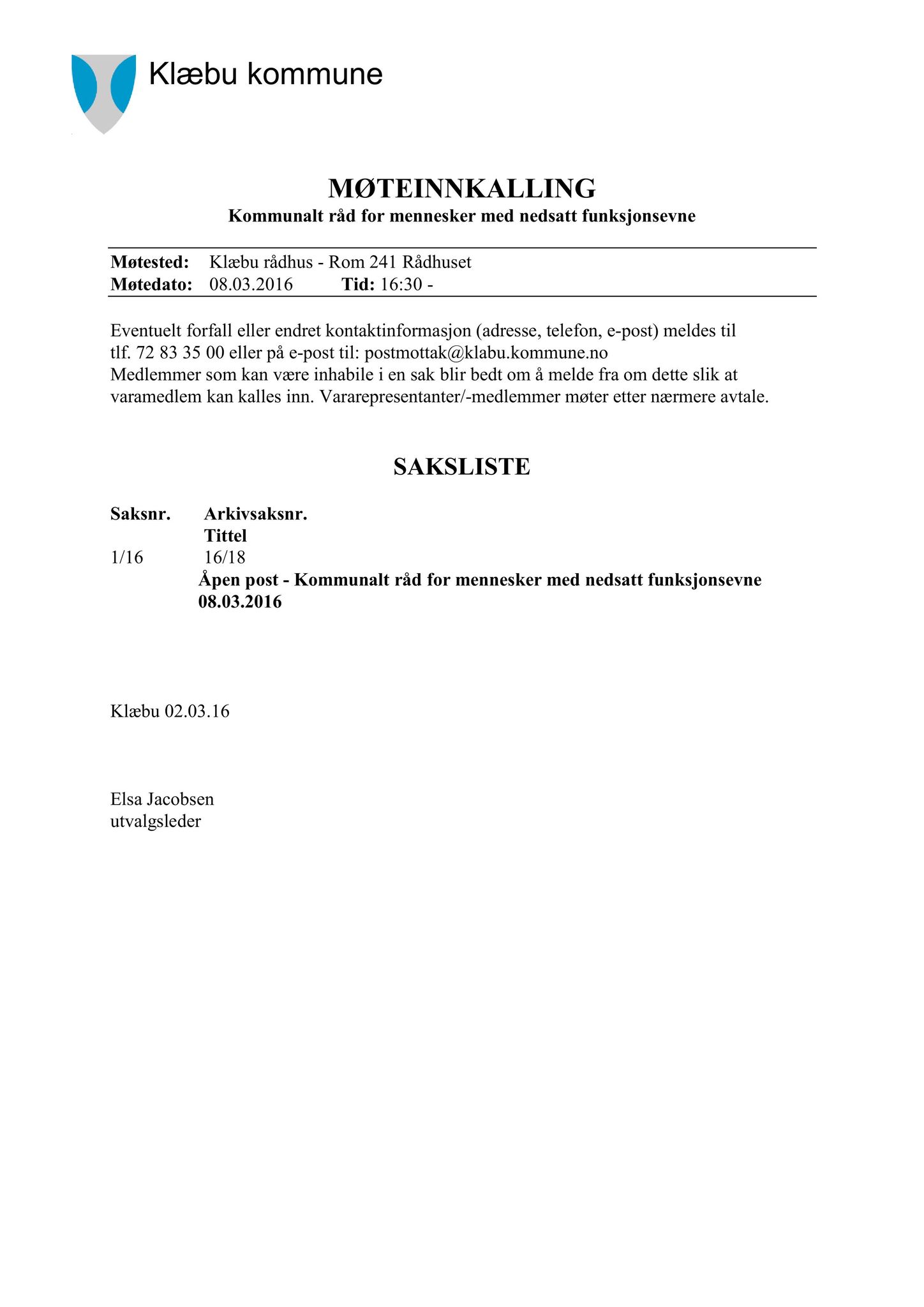 Klæbu Kommune, TRKO/KK/08-KMNF/L006: Kommunalt råd for mennesker med nedsatt funksjonsevne - Møteoversikt, 2016, p. 2