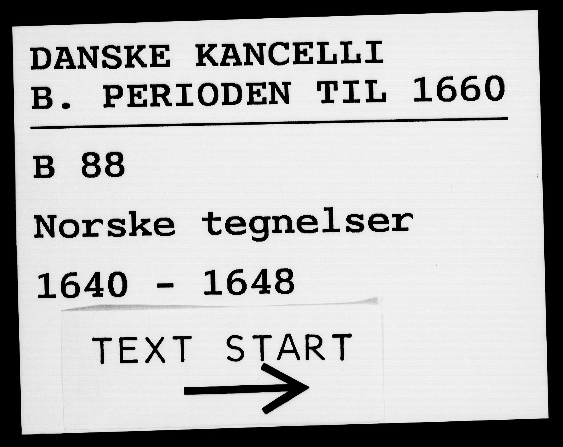 Danske Kanselli 1572-1799, AV/RA-EA-3023/F/Fc/Fca/Fcab/L0007: Norske tegnelser (mikrofilm), 1640-1648